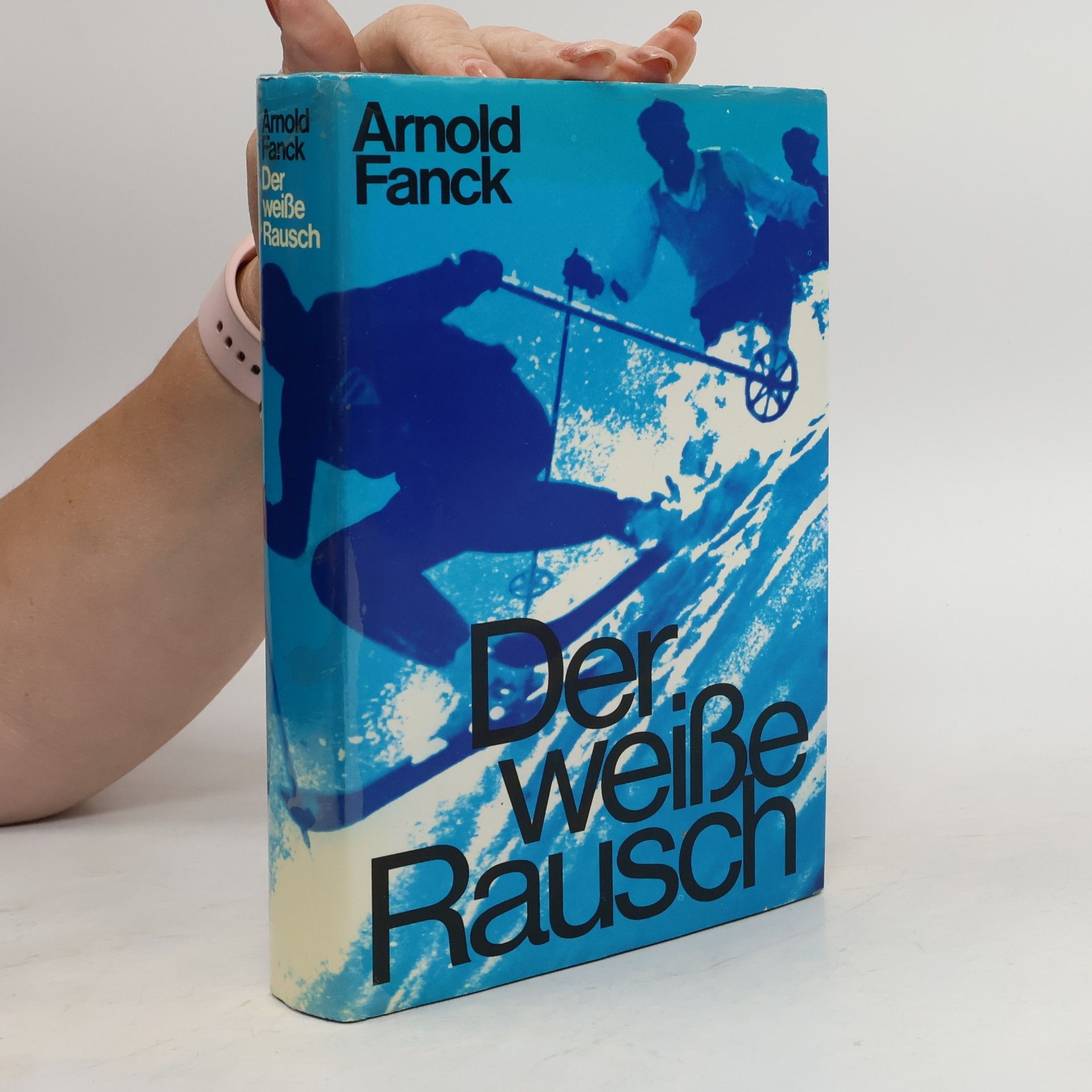 Arnold E. Fanck Der weiße Rausch