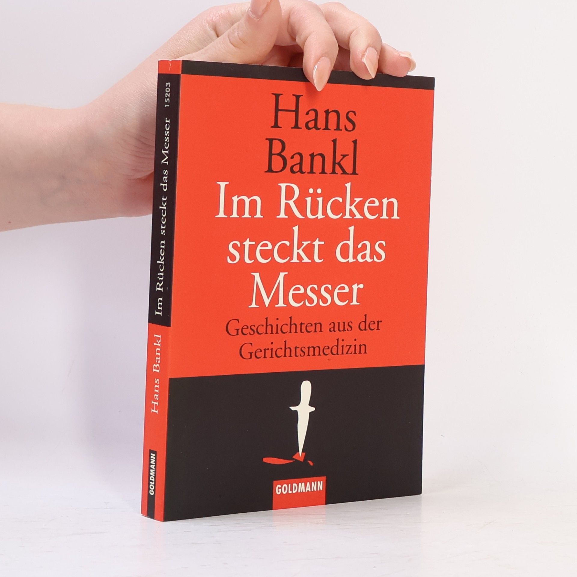 Hans Bankl Im Rücken steckt das Messer