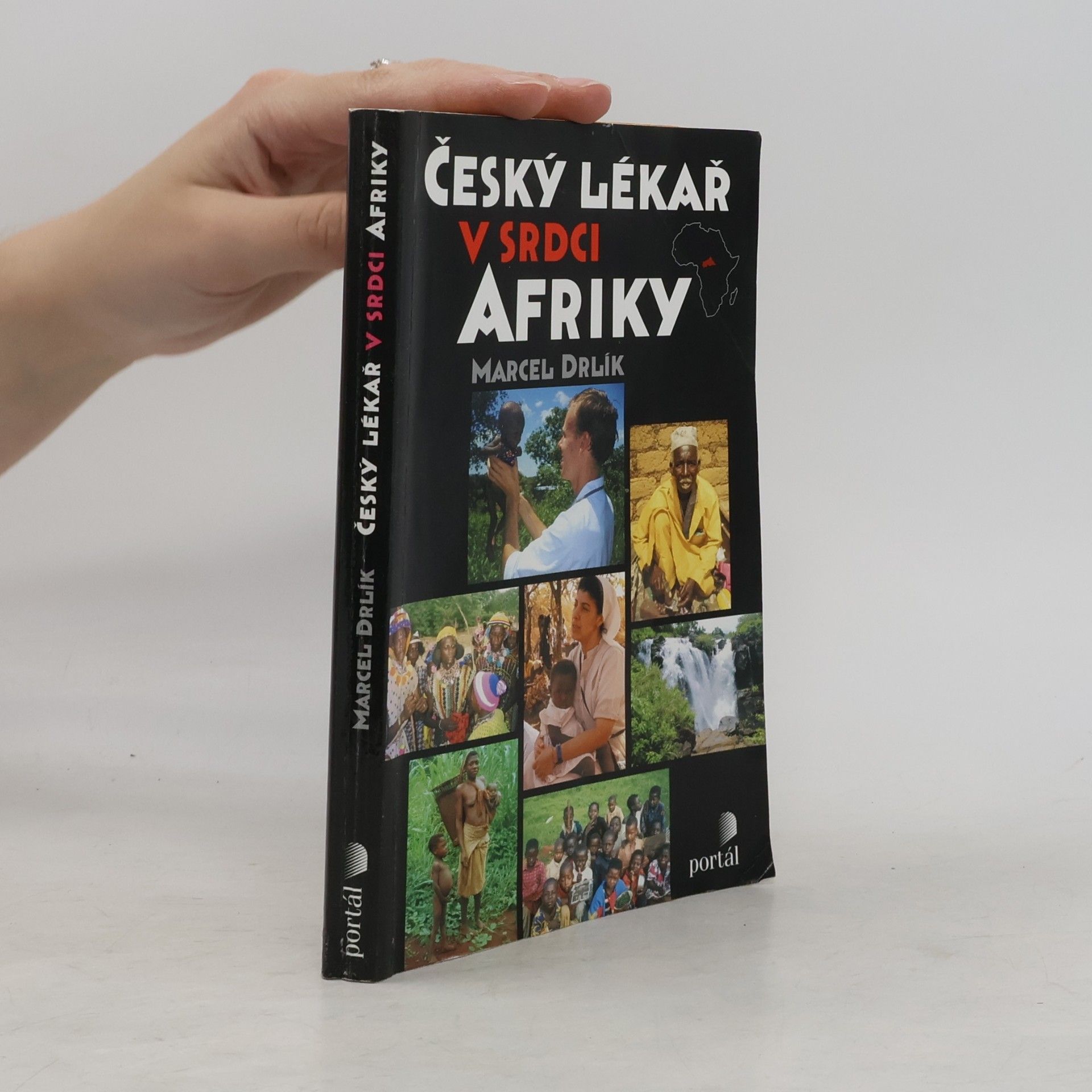 Marcel Drlík Český lékař v srdci Afriky