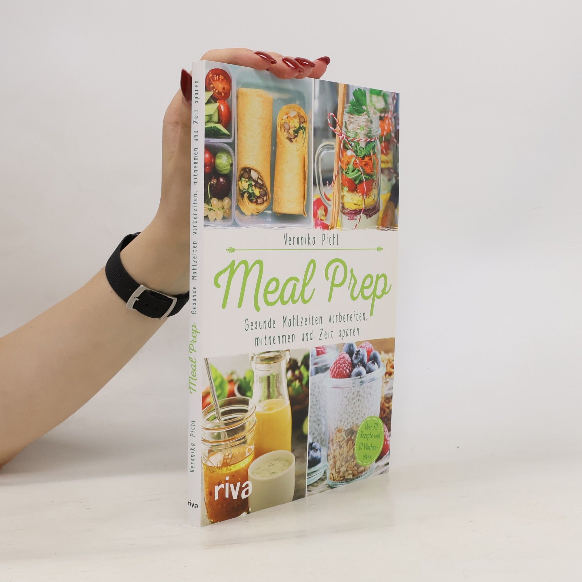 Meal Prep - gesunde Mahlzeiten vorbereiten, mitnehmen und Zeit sparen