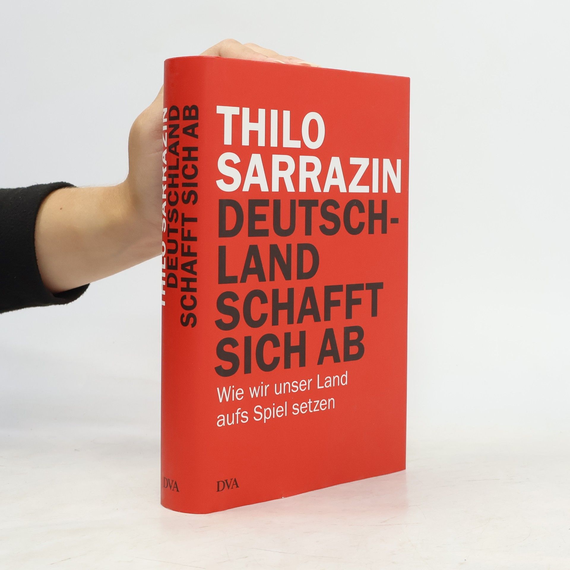 Thilo Sarrazin Deutschland schafft sich ab