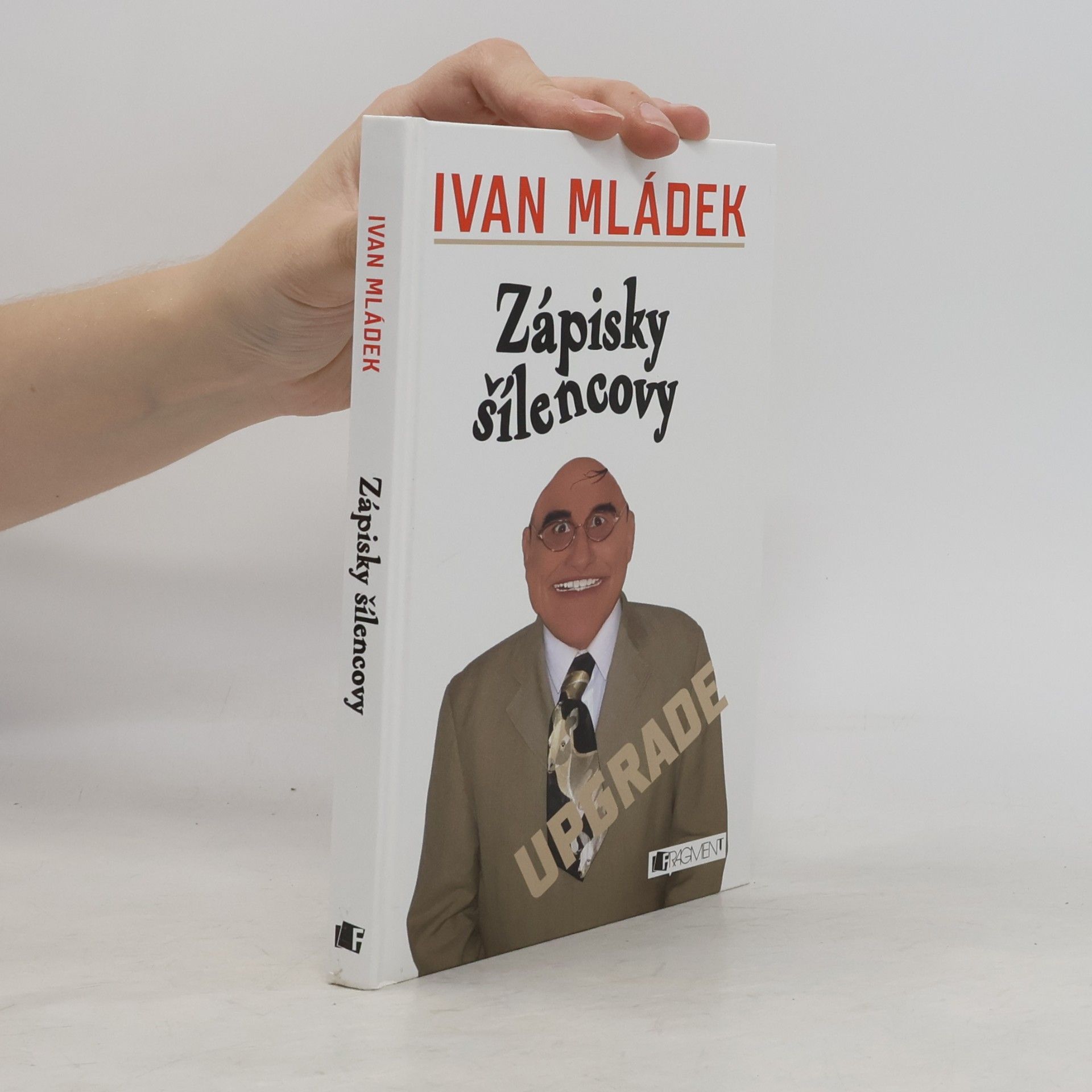 Ivan Mládek Zápisky šílencovy : upgrade