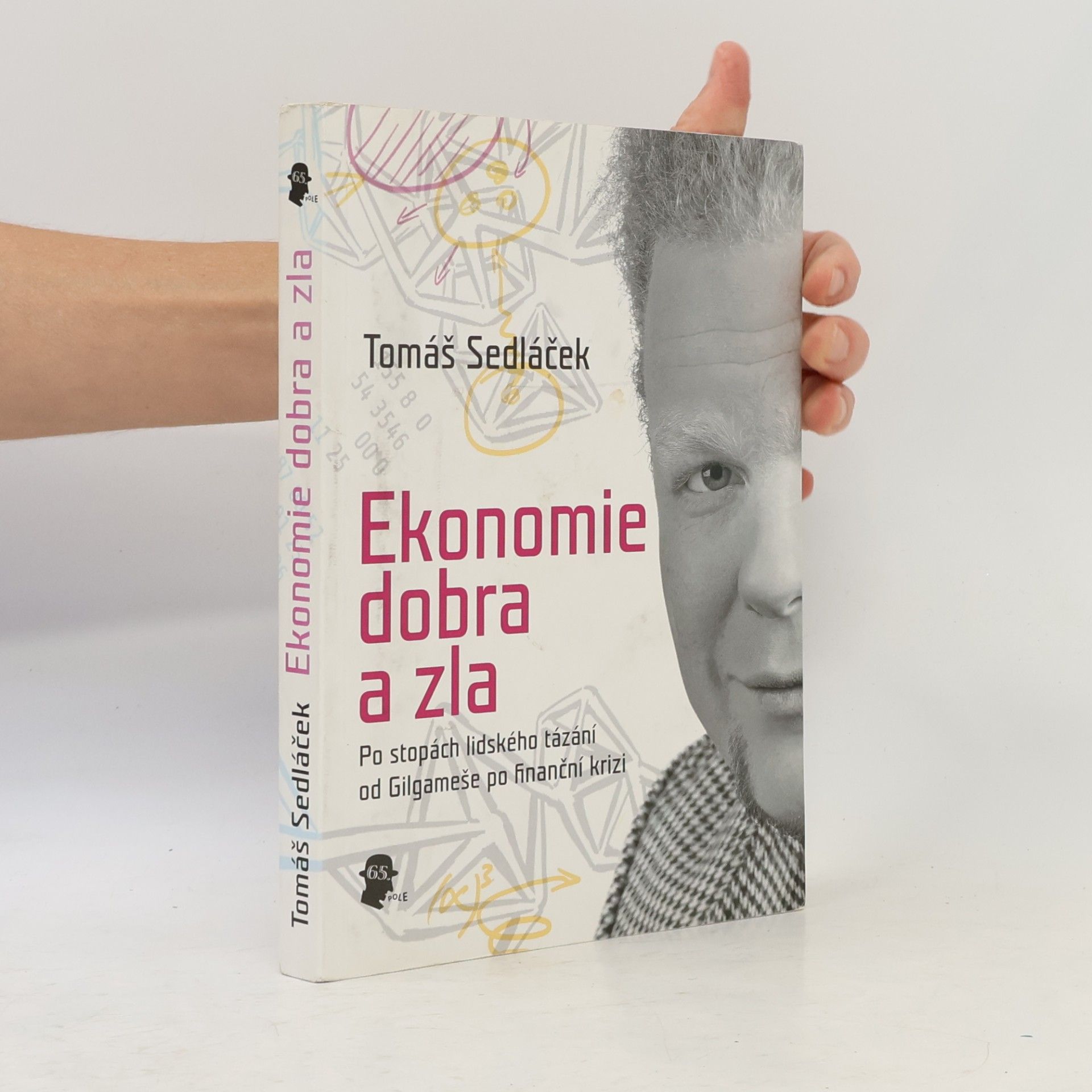Tomáš Sedláček Ekonomie dobra a zla
