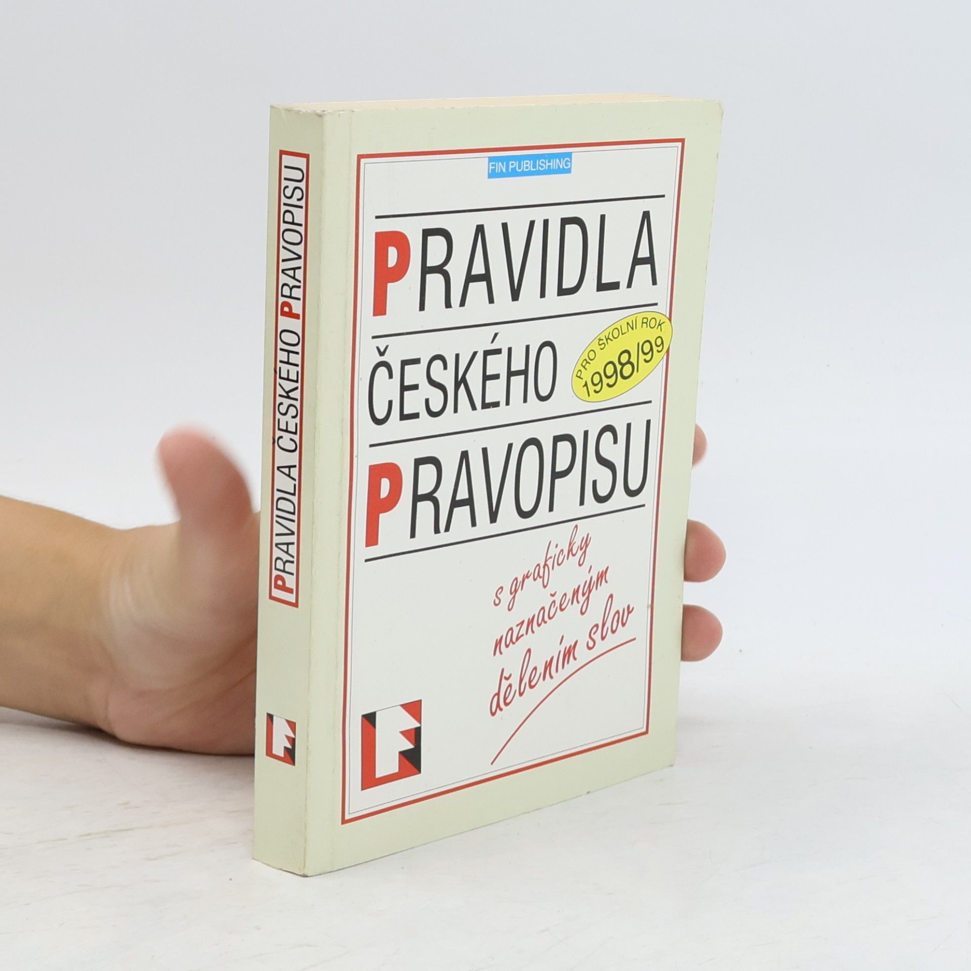 Collectif d'auteurs Pravidla českého pravopisu pro školní rok 1998/99