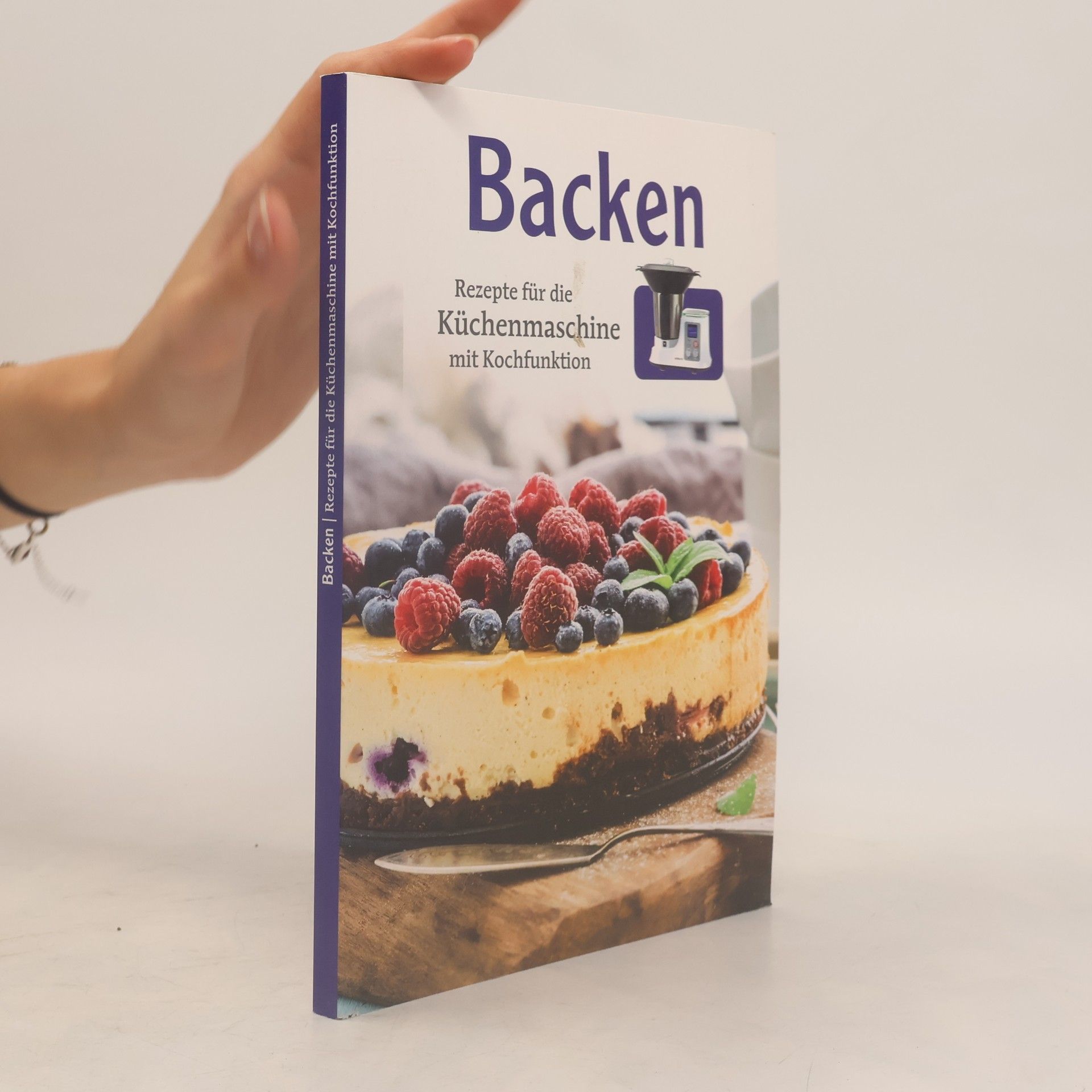 kolektiv Backen: Rezepte für die Küchenmaschine mit Kochfunktion