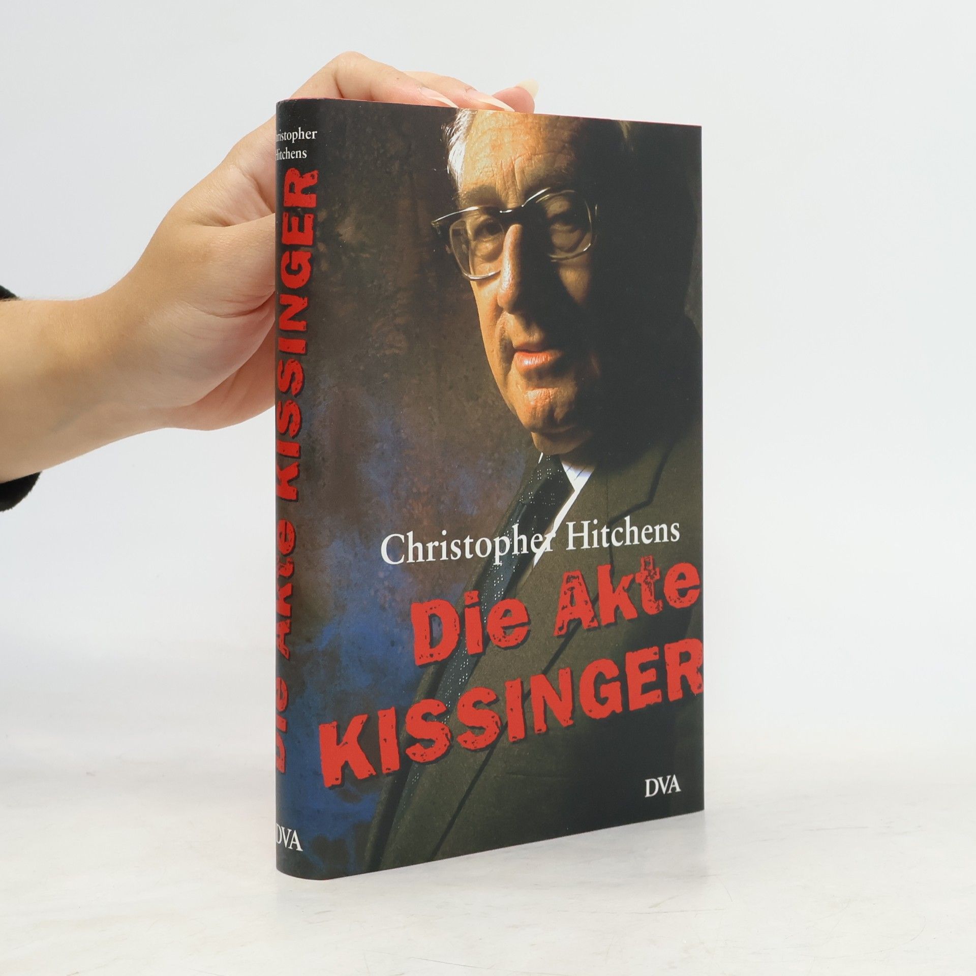 Christopher Hitchens Die Akte Kissinger