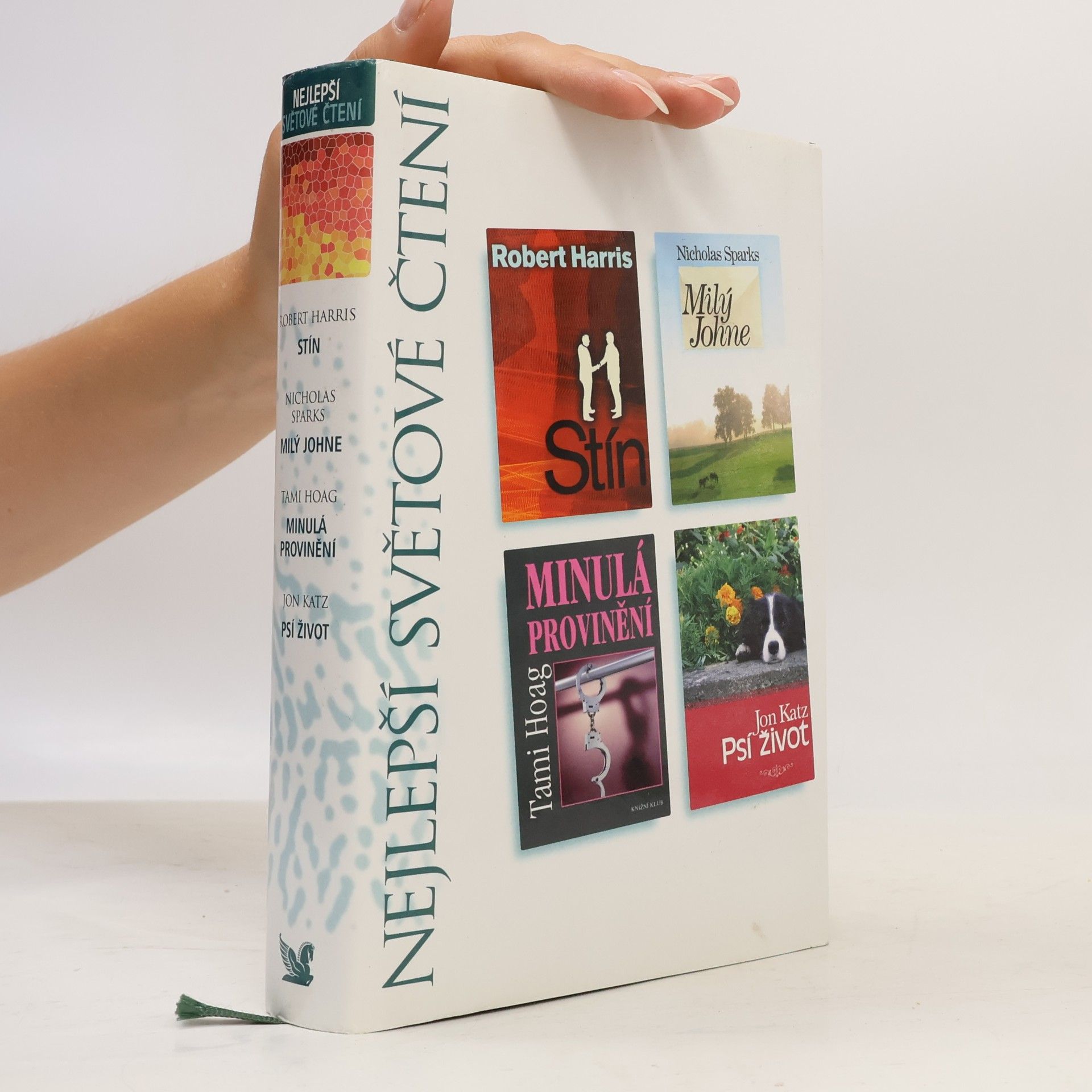 Nicholas Sparks Nejlepší světové čtení. Stín. Milý Johne. Minulá provinění. Psí život