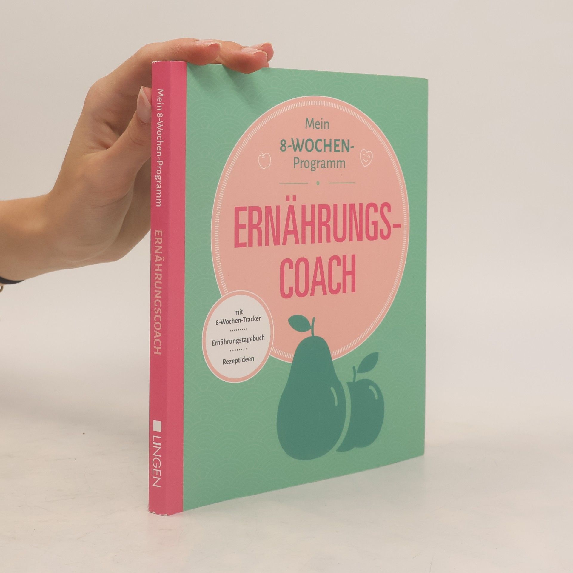 Autorenkollektiv Mein 8-Wochen-Programm. Ernährungs-Coach