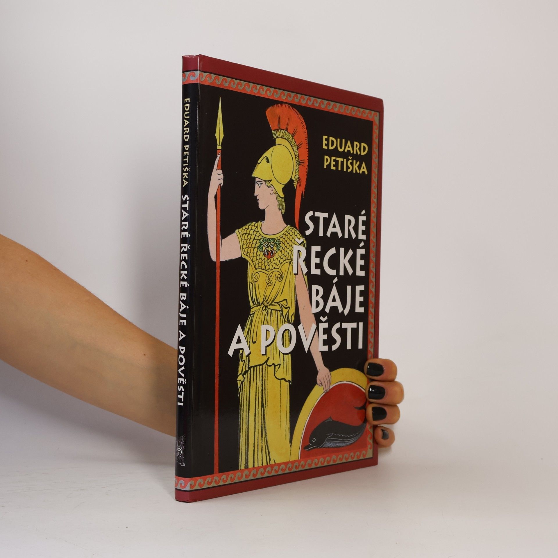 Eduard Petiška Staré řecké báje a pověsti