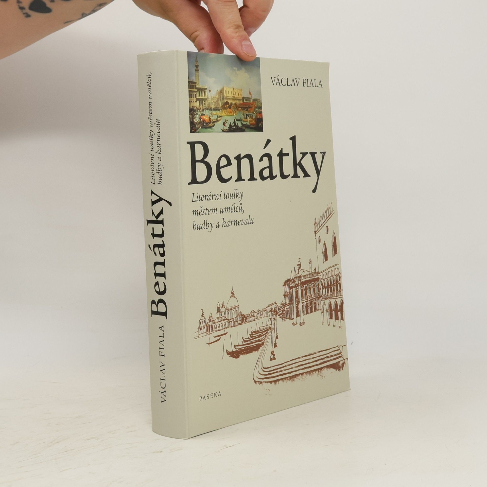 Benátky. Literární toulky městem umělců, hudby a karnevalu
