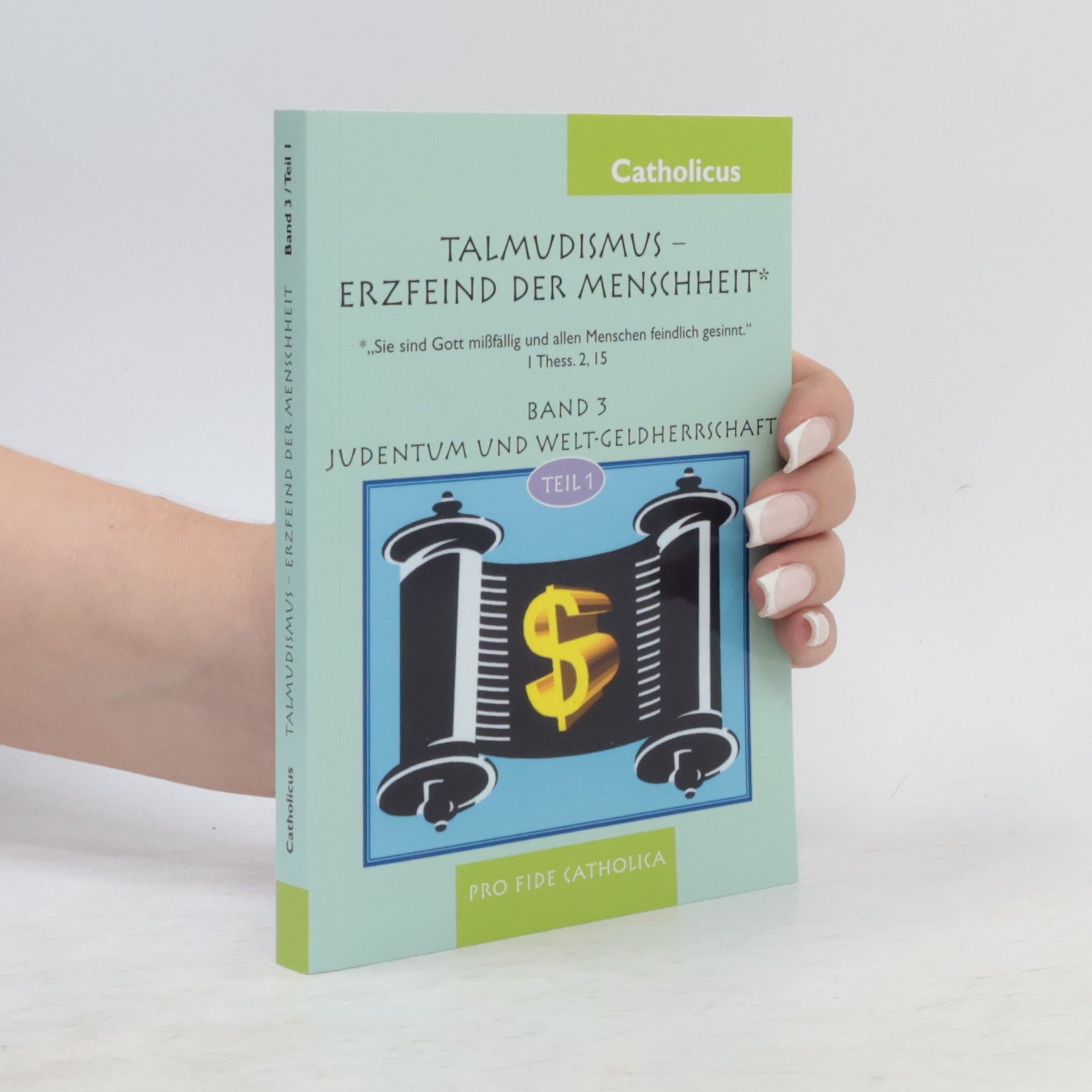 Various authors Talmudismus – Erzfeind der Menschheit Band 3, Teil 1
