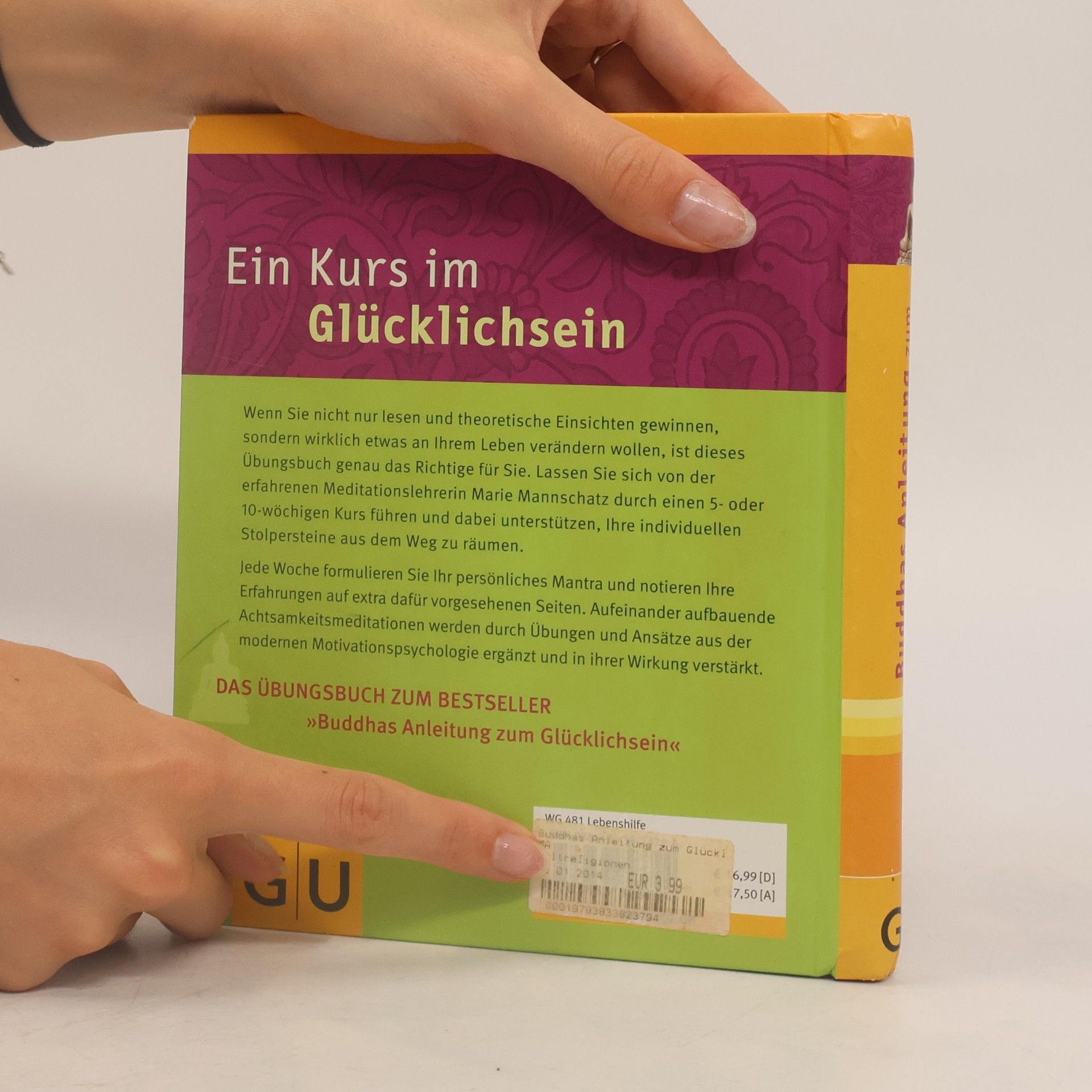 Marie Mannschaltz Buddhas Anleitung zum Glücklichsein - Das Übungsbuch