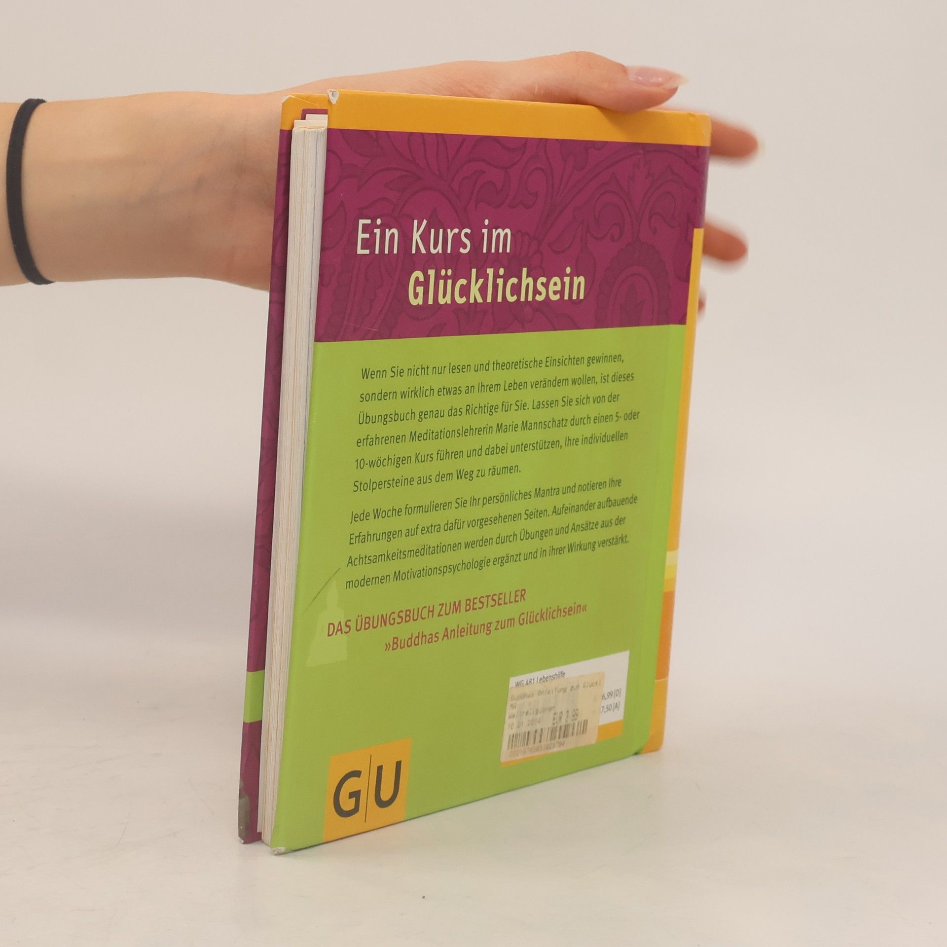 Marie Mannschaltz Buddhas Anleitung zum Glücklichsein - Das Übungsbuch