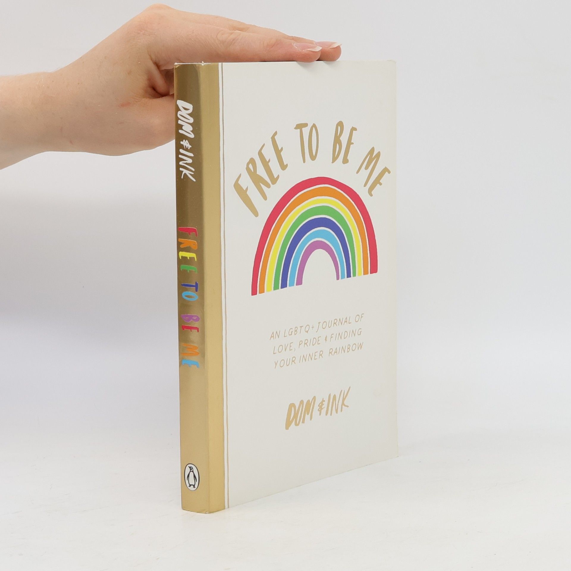 Dominic Evans Free to be me: an LGBTQ+ journal of love, pride & finding your inner rainbow