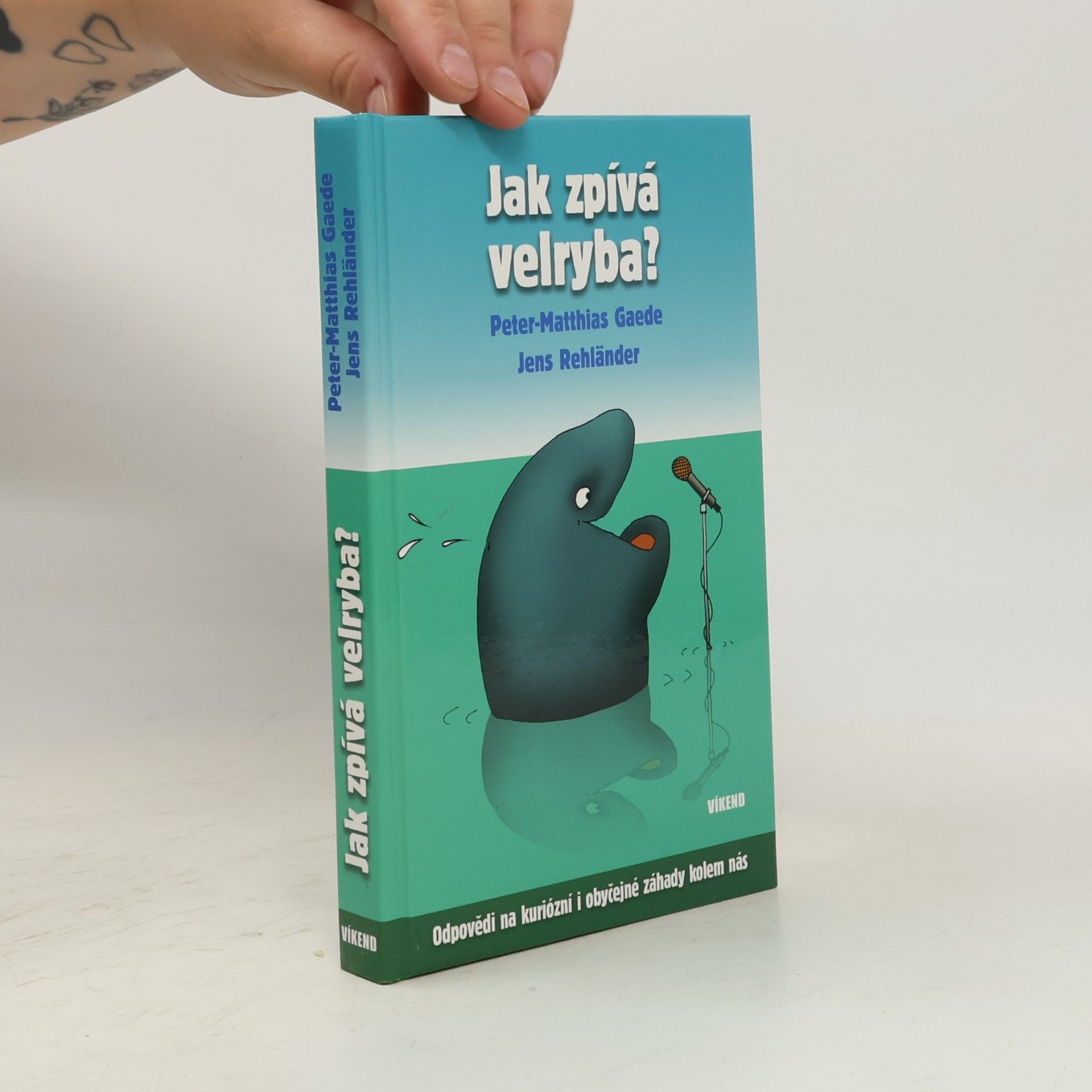 Peter Matthias Gaede Jak zpívá velryba?
