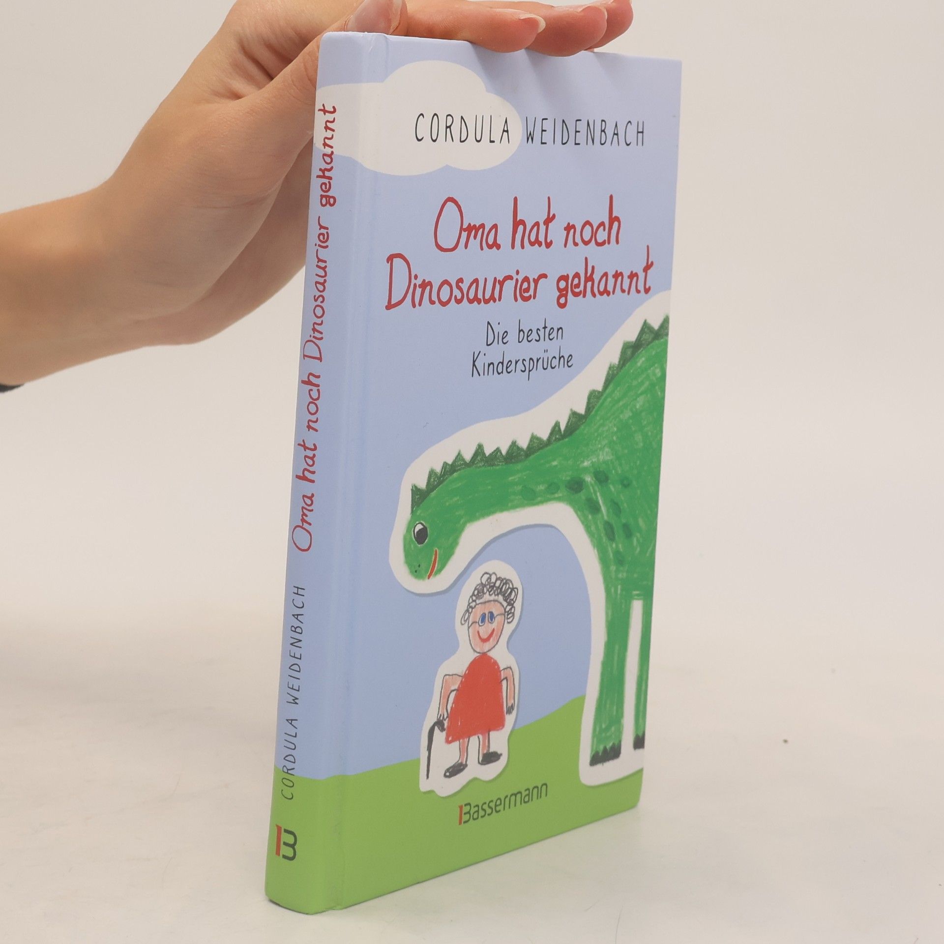 Cordula Weidenbach Oma hat noch Dinosaurier gekannt