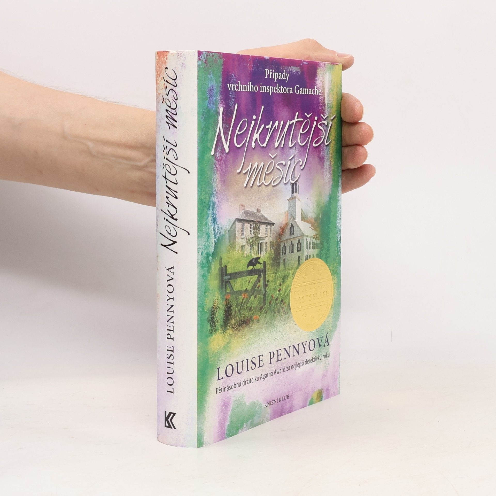 Louise Penny Nejkrutější měsíc