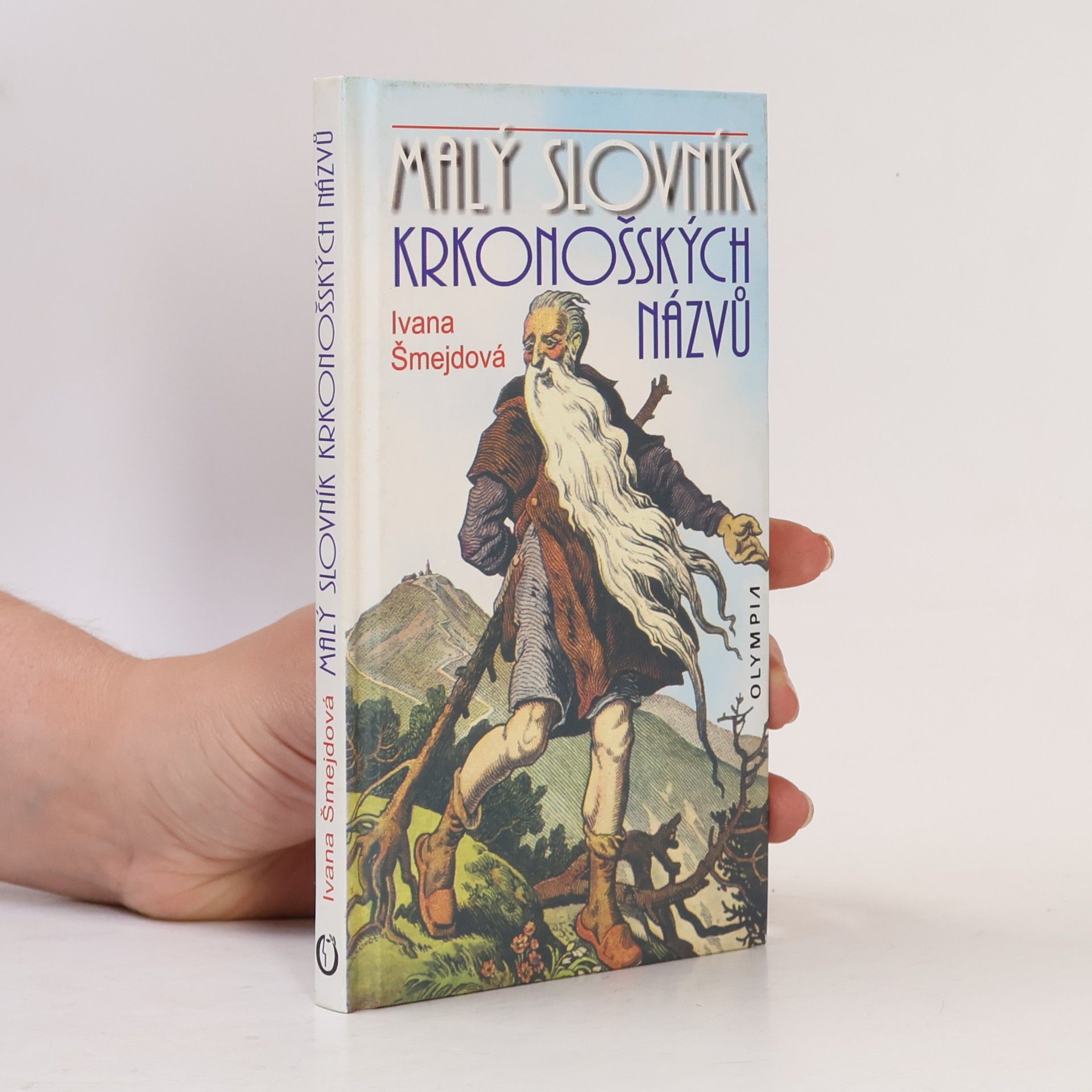 Ivana Šmejdová Malý slovník krkonošských názvů