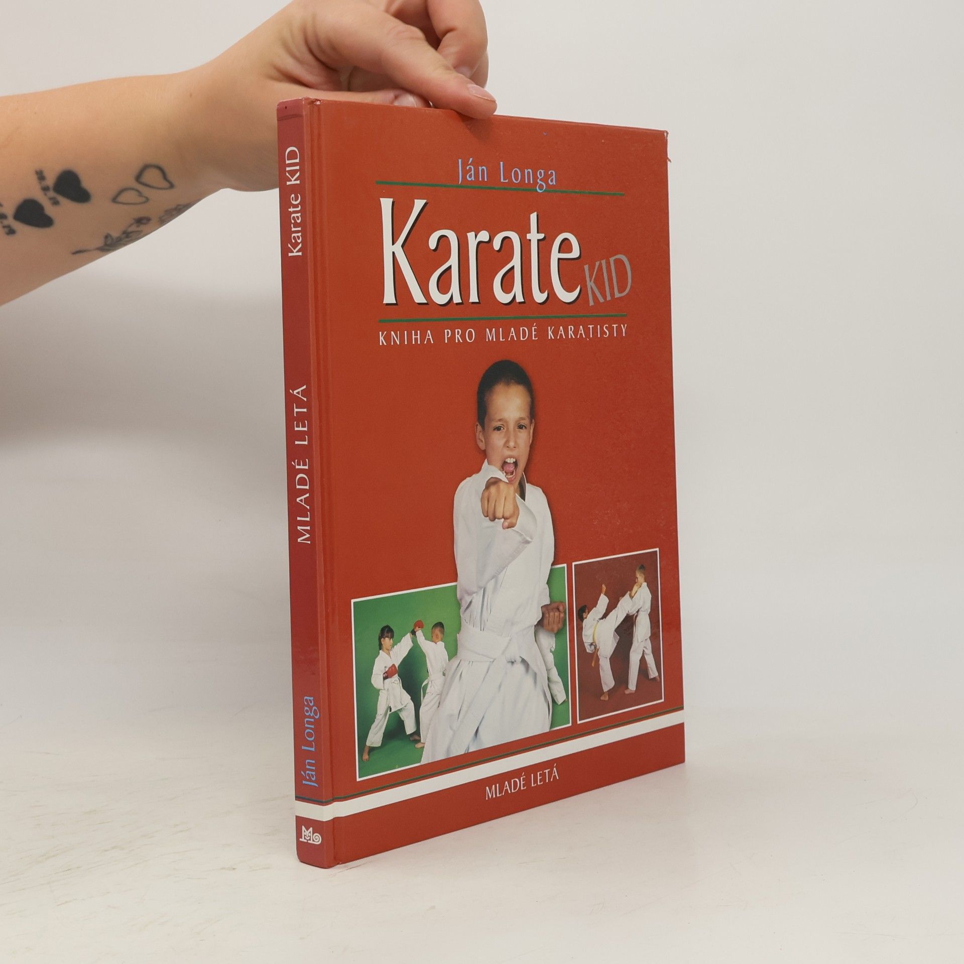 Longa Ján Karate Kid : kniha pro mladé karatisty