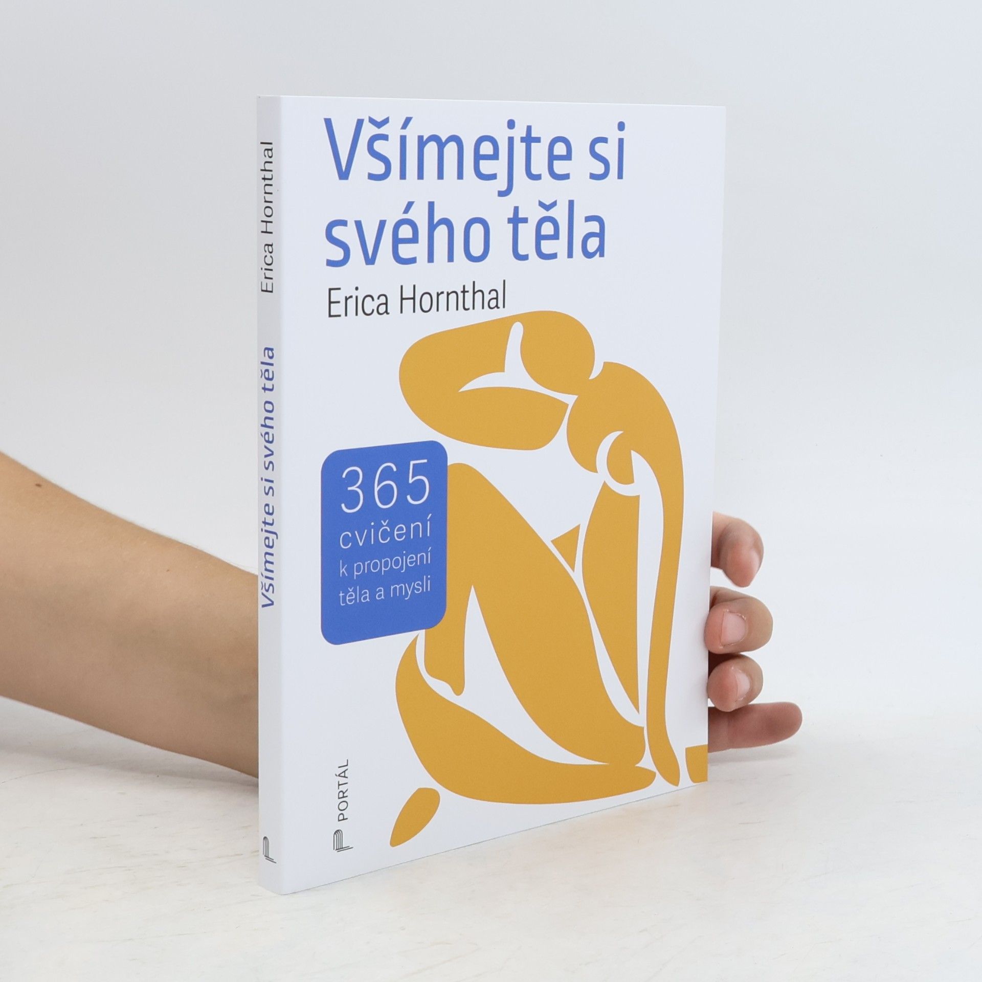 Erica Hornthal Všímejte si svého těla - 365 cvičení k propojení těla a mysli
