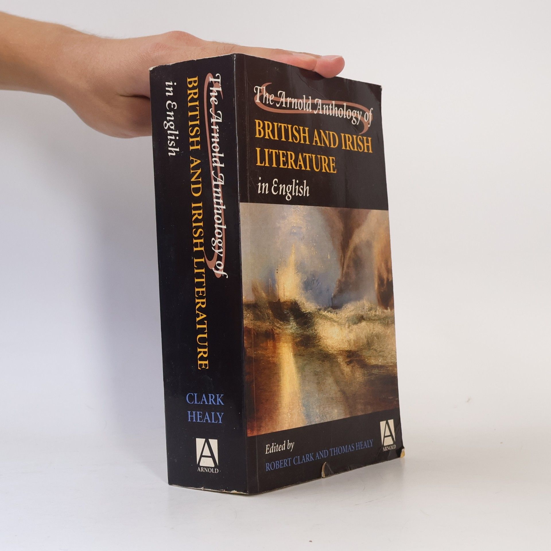 Robert A. Clark The Arnold Anthology of British and Irish Literature in English