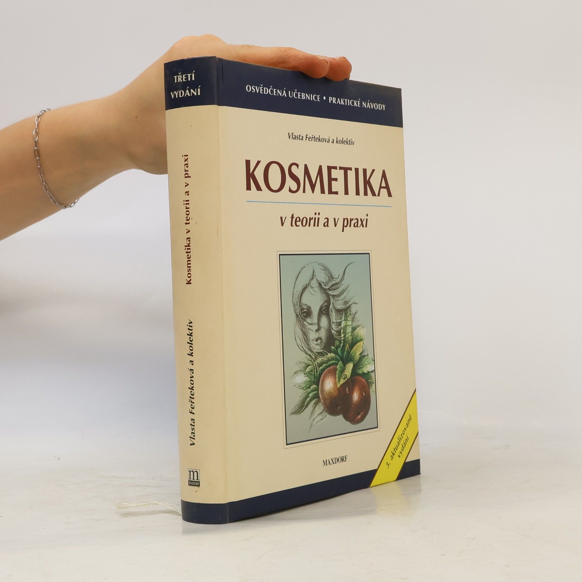 Vlasta Feřteková Kosmetika v teorii a v praxi