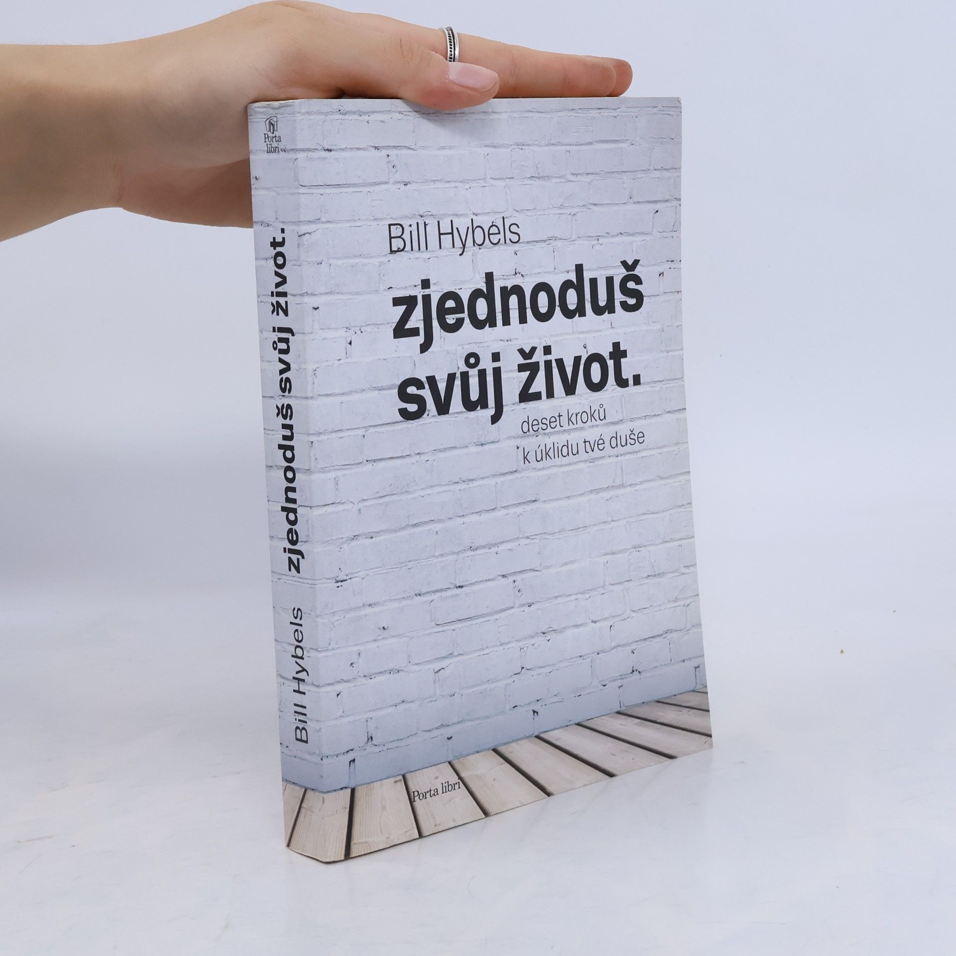 Bill Hybels Zjednoduš svůj život