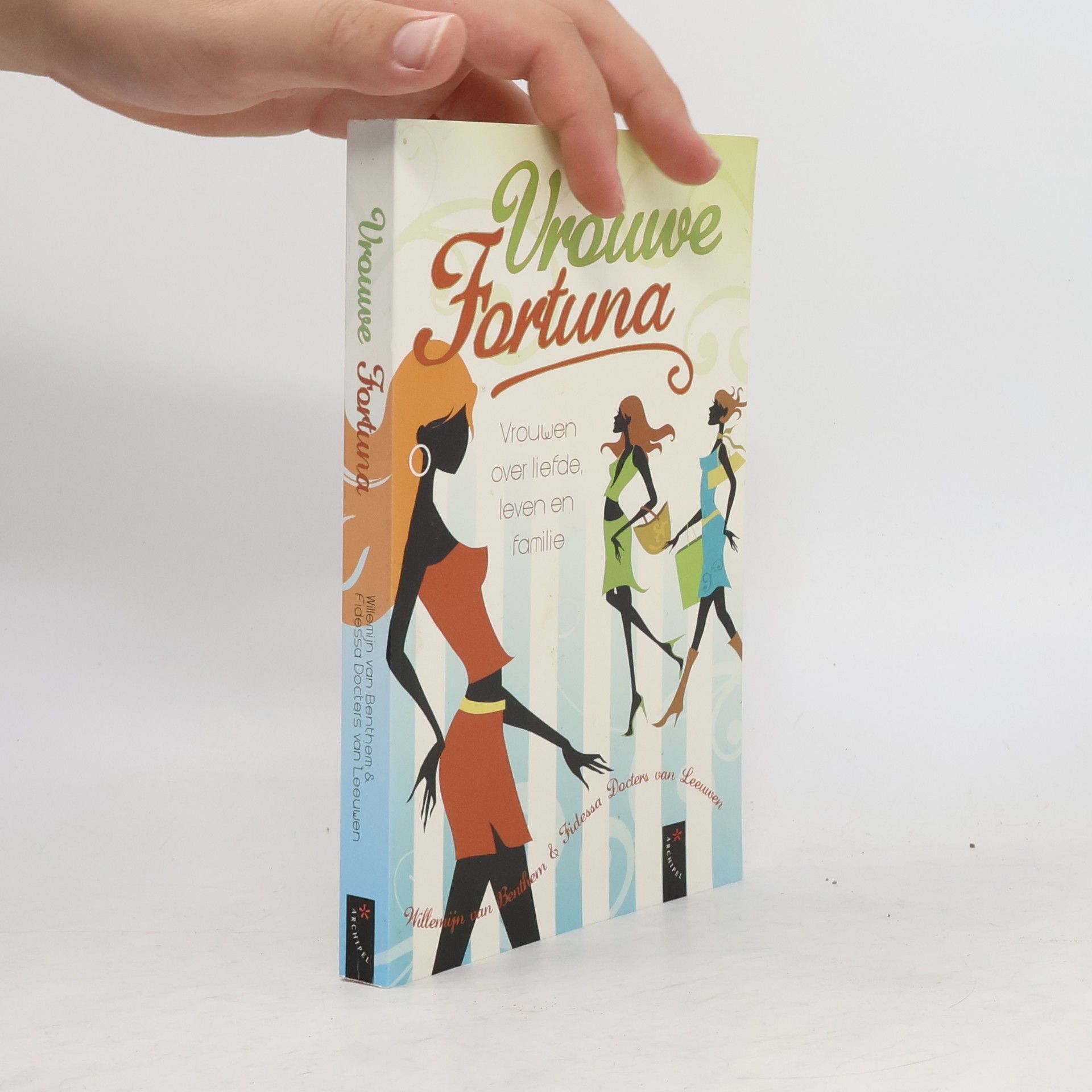 Vrouwe Fortuna: Vrouwen over liefde, leven en familie