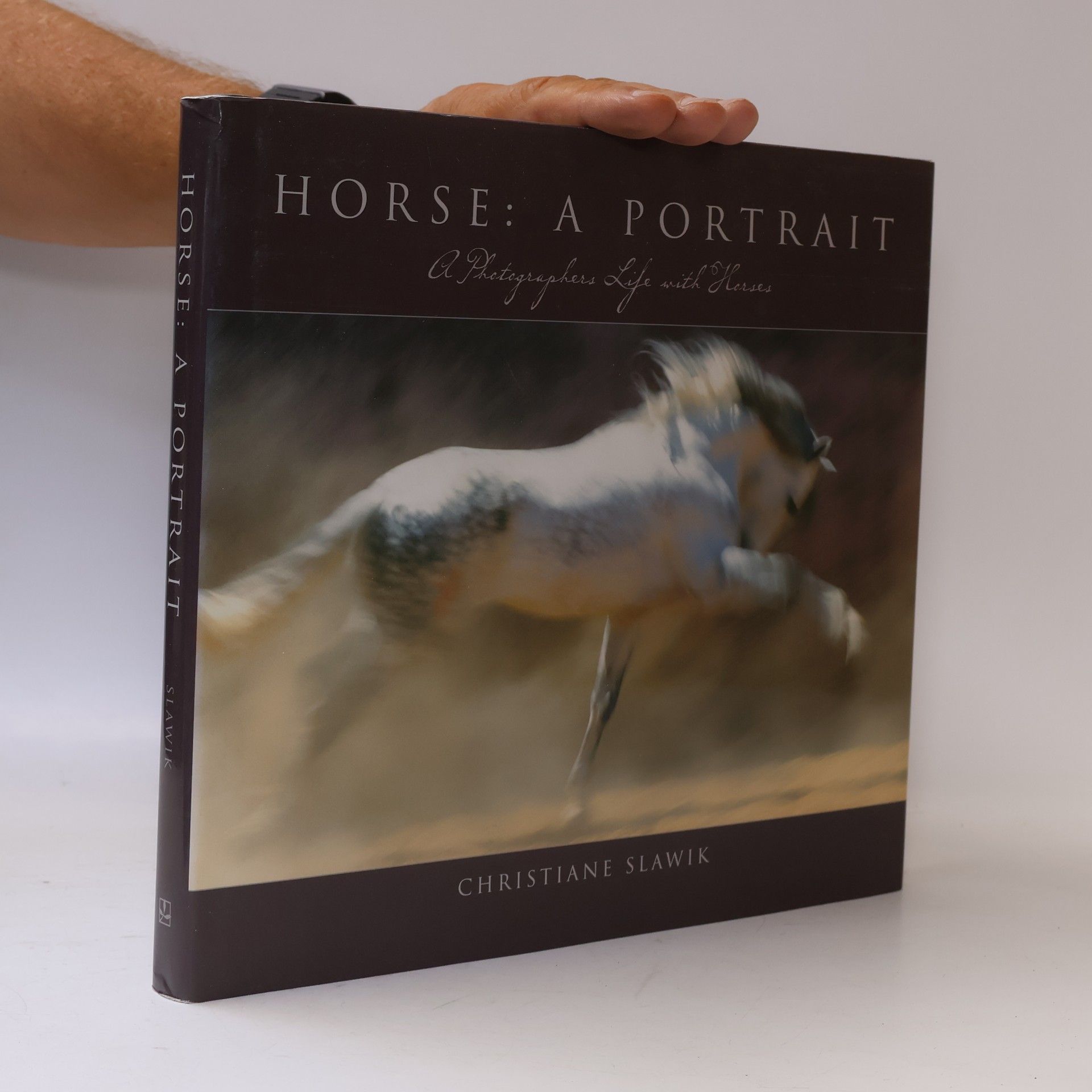 Christiane Slawik Horse: A Portrait: A Photographer's Life with Horses