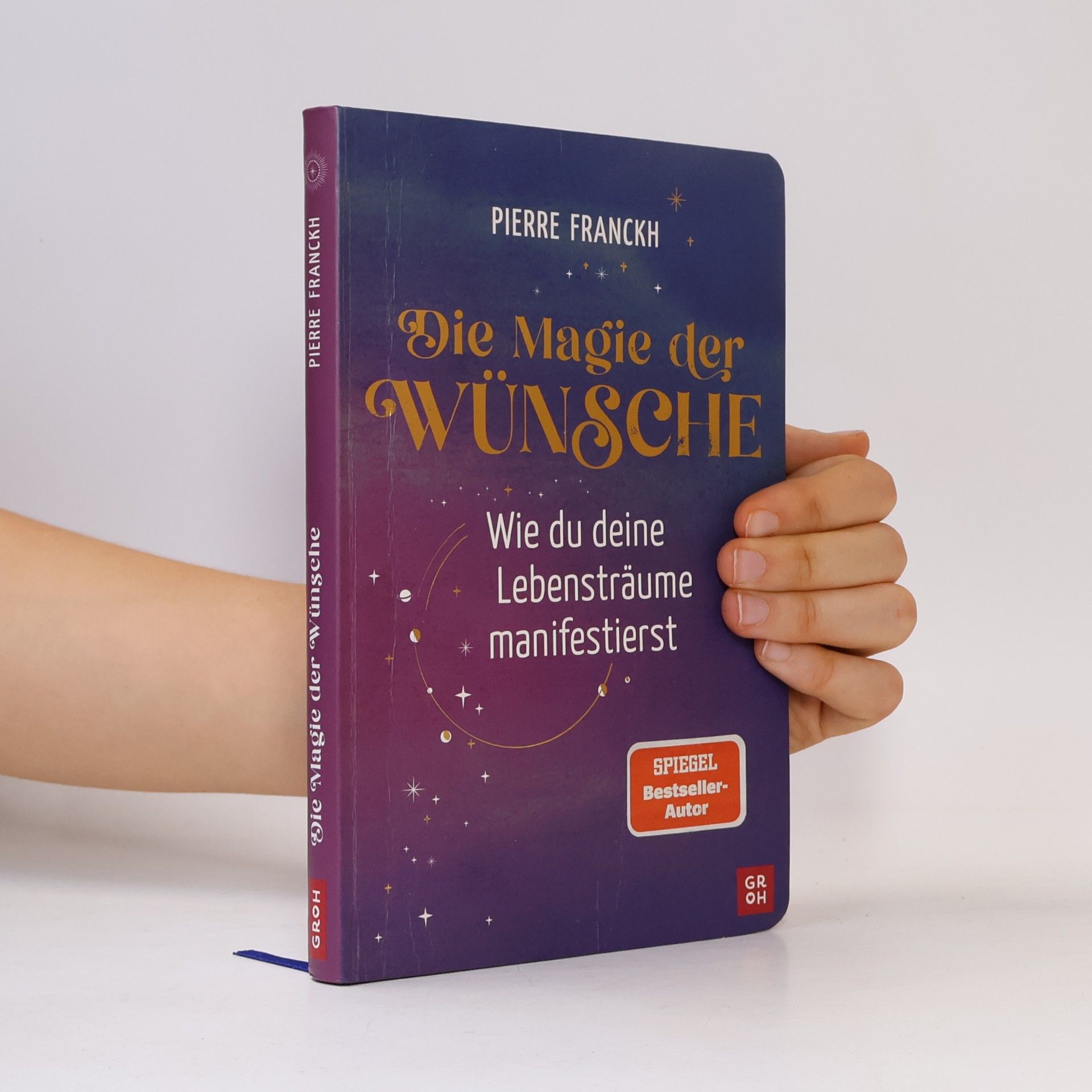 Pierre Franckh Die Magie der Wünsche. Wie du deine Lebensträume manifestierst. Eintragbuch zum Schreiben, Zeichnen und Einkleben mit einfacher Übungsanleitung und Theorieteil zur positiven Psychologie