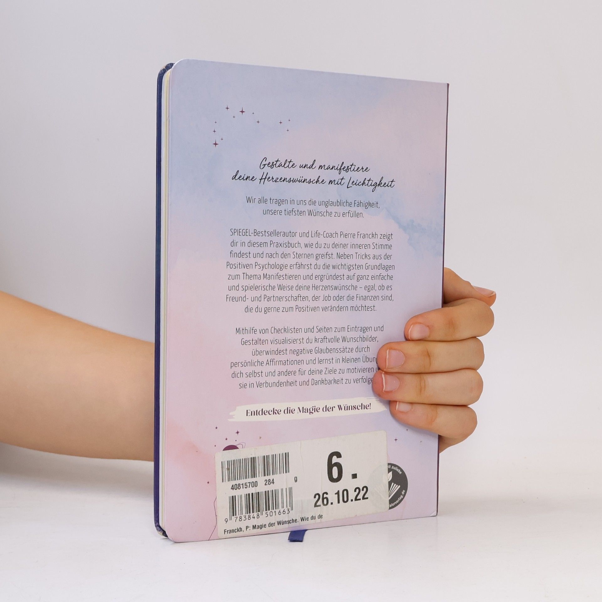 Pierre Franckh Die Magie der Wünsche. Wie du deine Lebensträume manifestierst. Eintragbuch zum Schreiben, Zeichnen und Einkleben mit einfacher Übungsanleitung und Theorieteil zur positiven Psychologie
