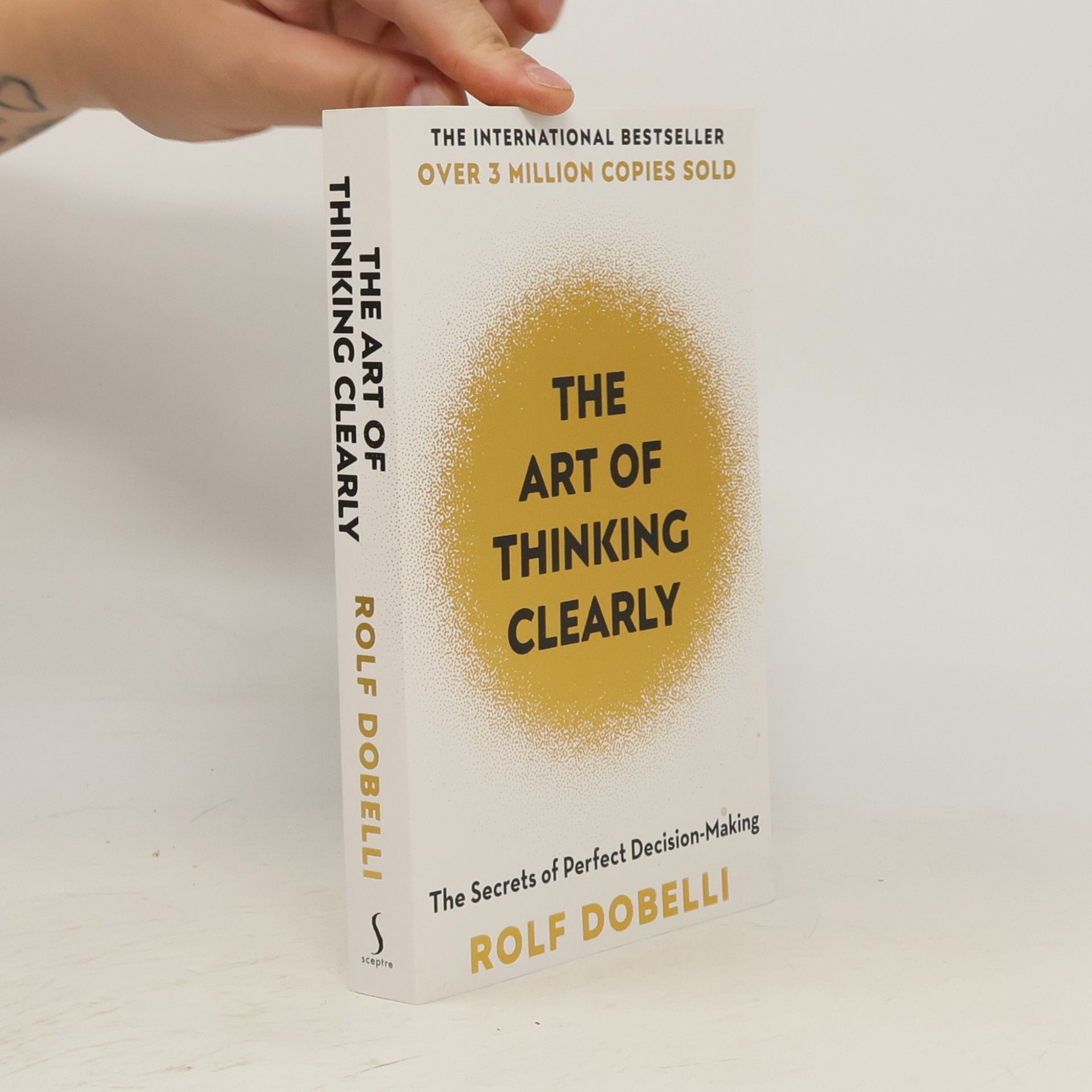 Rolf Dobelli The Art of Thinking Clearly