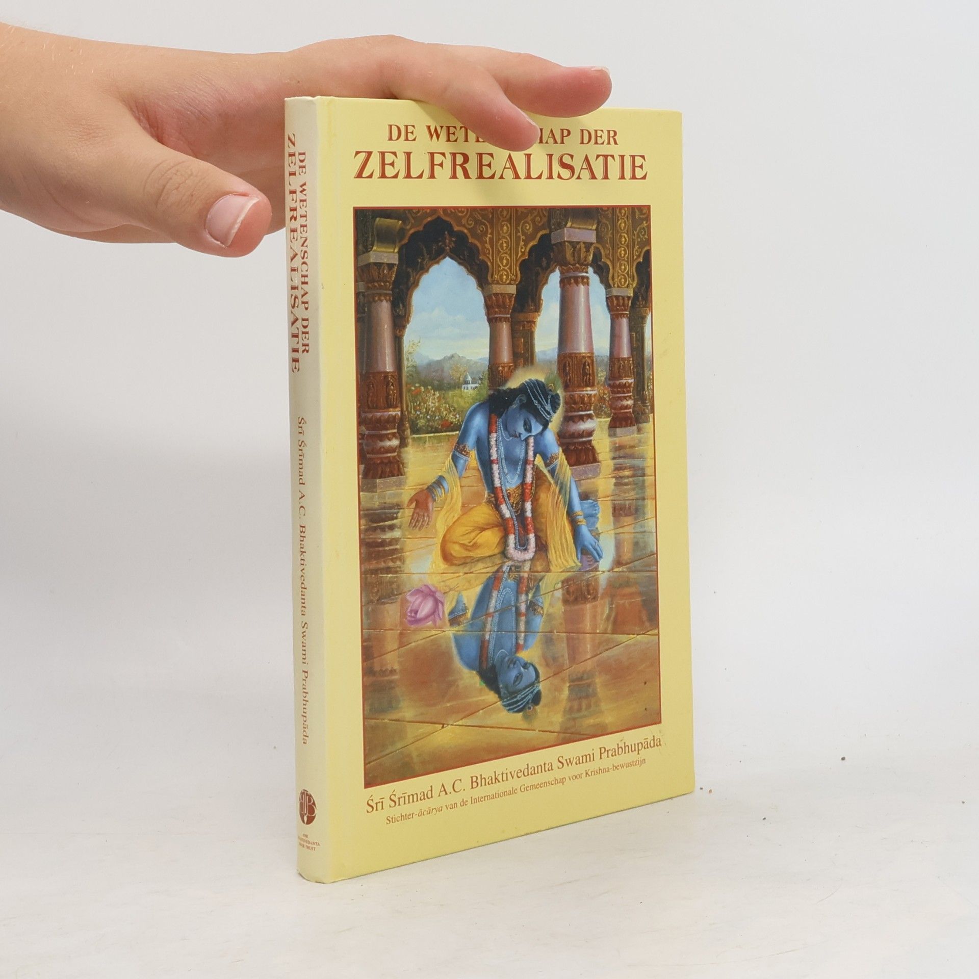 A. C. Bhaktivédánta Svámí Prabhupáda De wetenschap der zelfrealisatie
