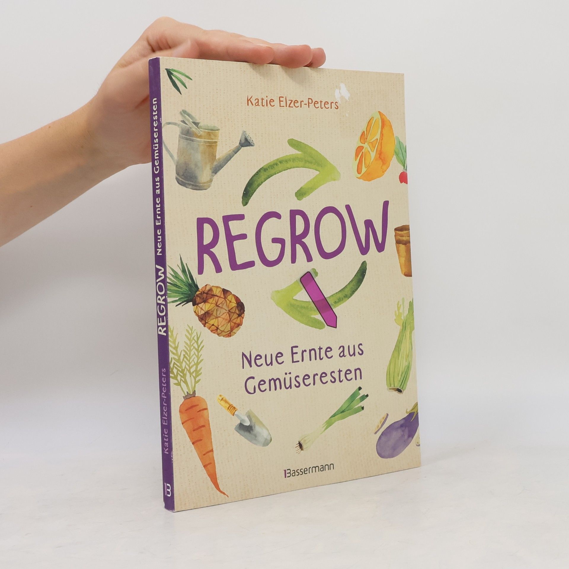 Katie Elzer-Peters Regrow - neue Ernte aus Gemüseresten