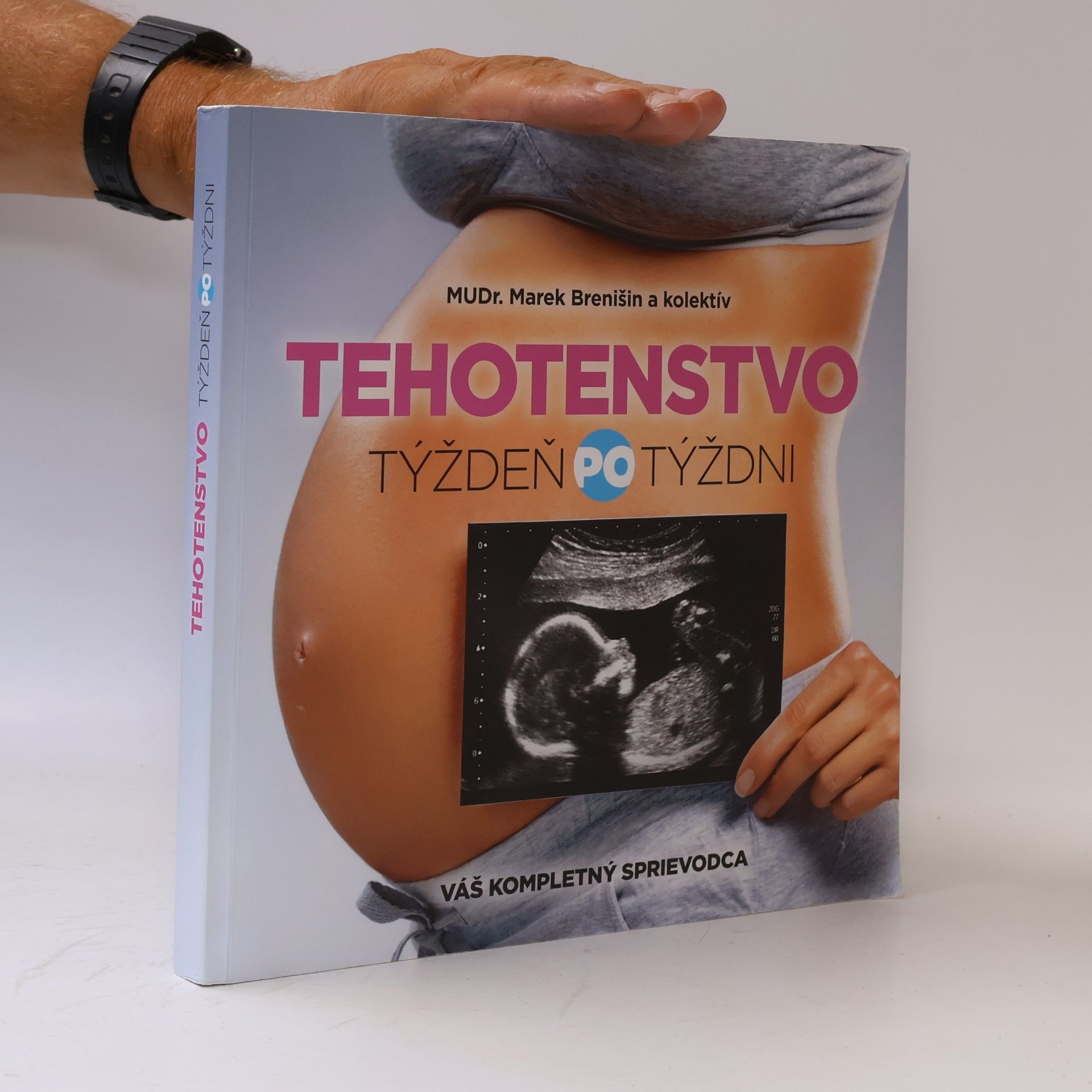 Marek Brenišin Tehotenstvo. Týždeň po týždni