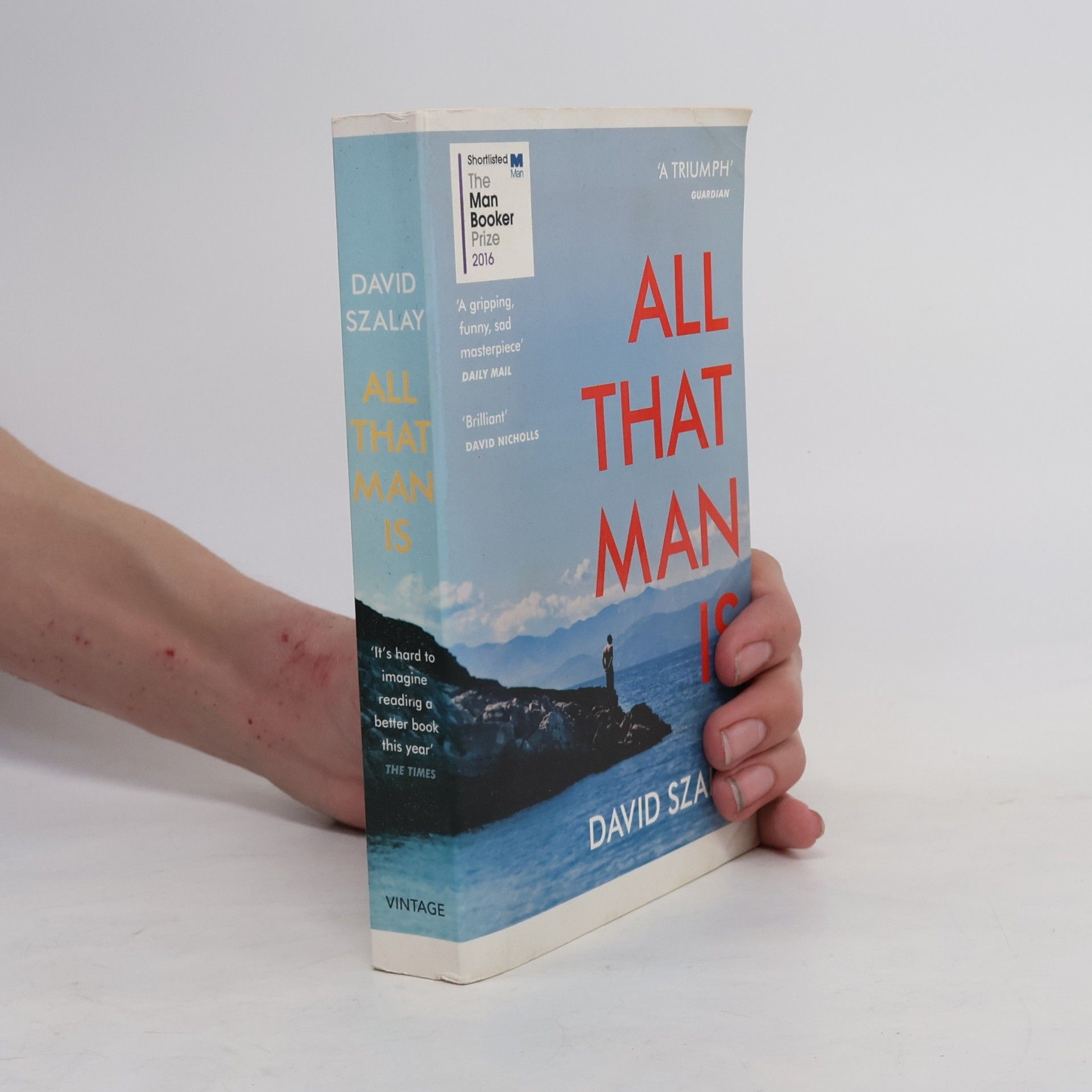 David Szalay All That Man Is