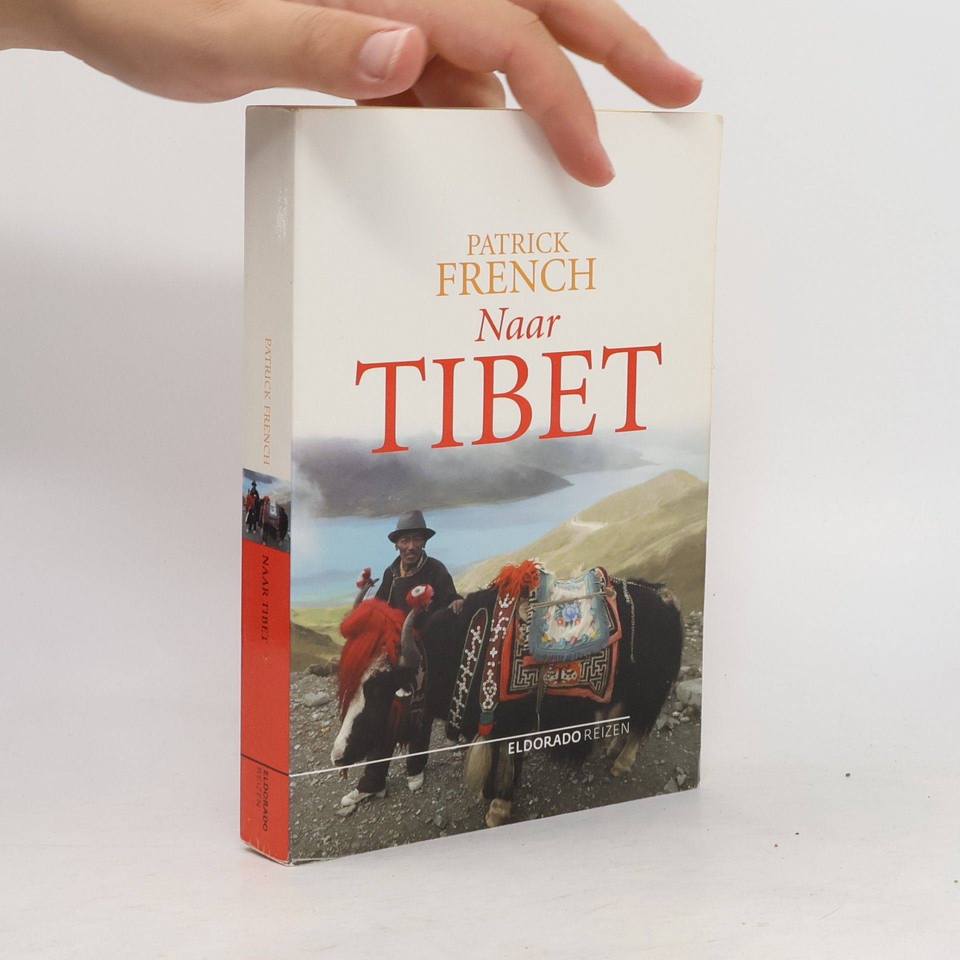 Patrick French Eldorado reizen: Naar Tibet