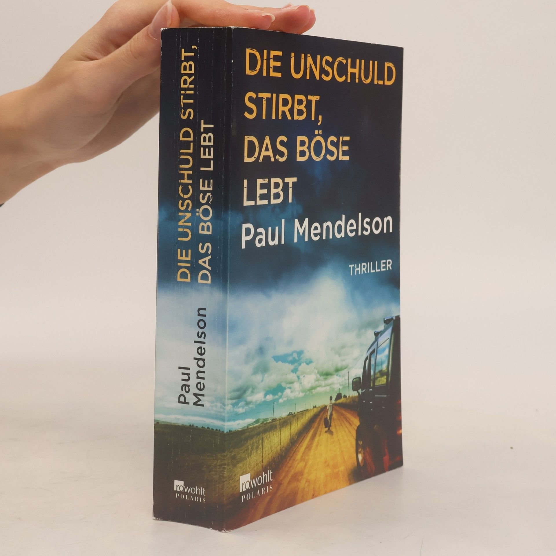 Paul Mendelson Die Unschuld stirbt, das Böse lebt