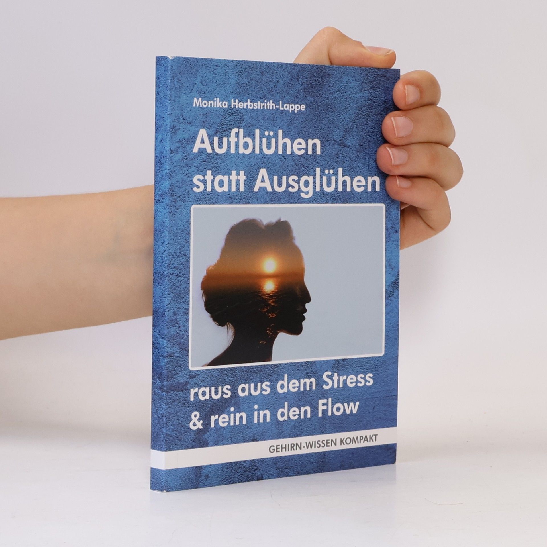 Aufblühen statt Ausglühen (Taschenbuch)
