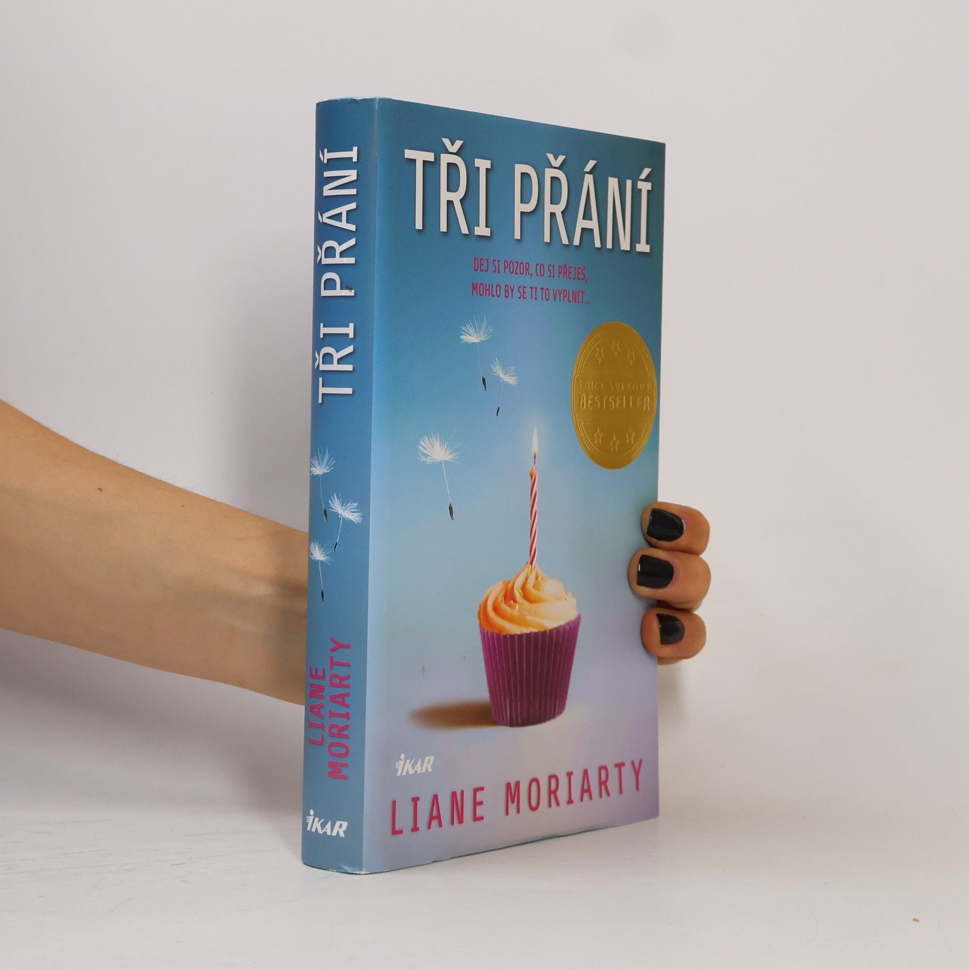 Liane Moriarty Tři přání