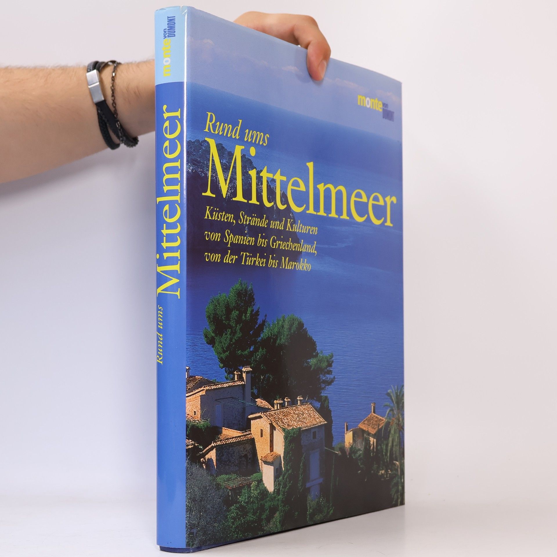 Dietrich Höllhuber Rund ums Mittelmeer