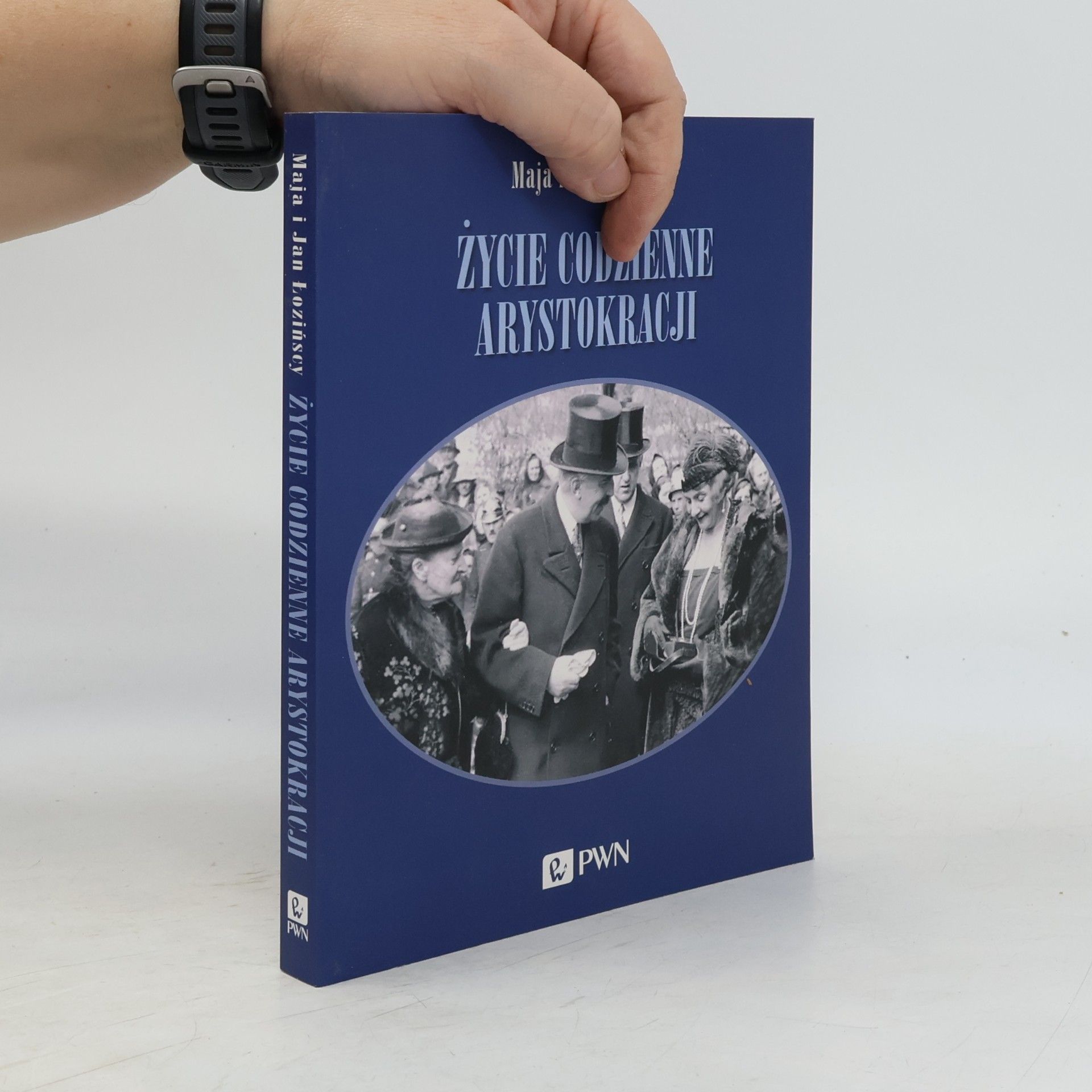 Maja Łozińska Życie codzienne arystokracji