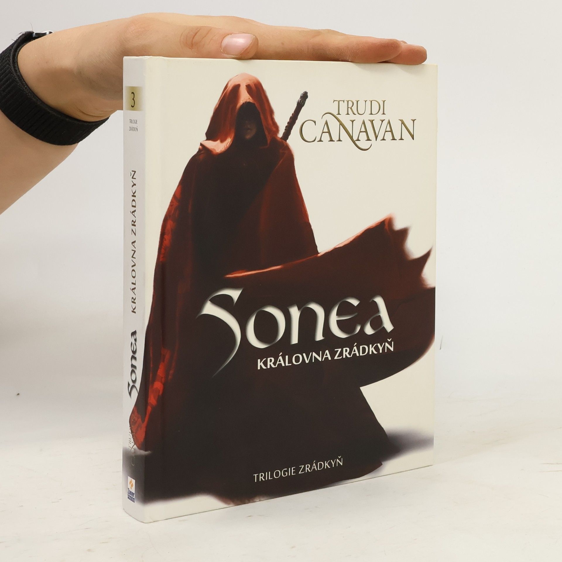Trudi Canavan Trilogie zrádkyň 3. Sonea, Královna zrádkyň