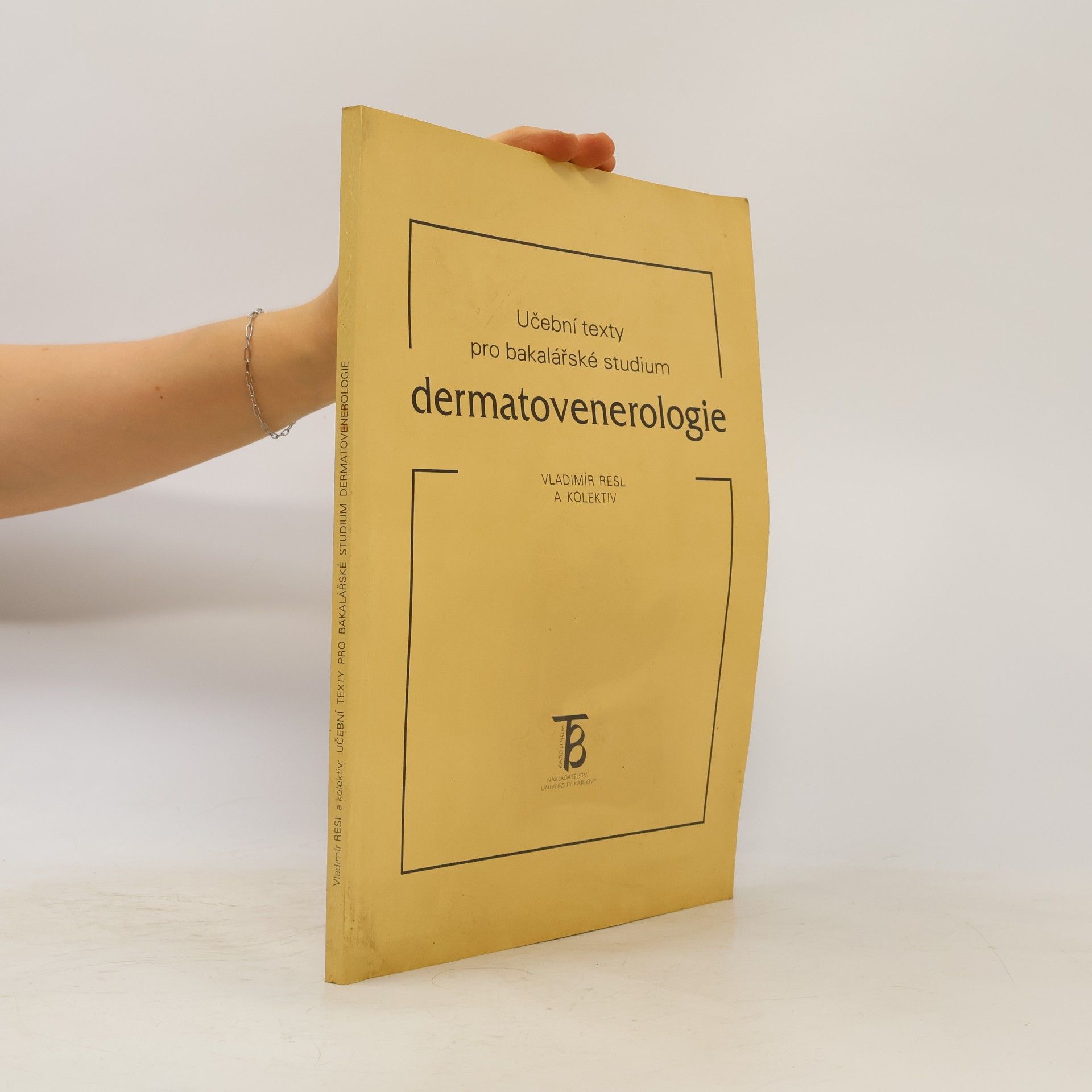 Vladimír Resl Učební texty pro bakalářské studium dermatovenerologie