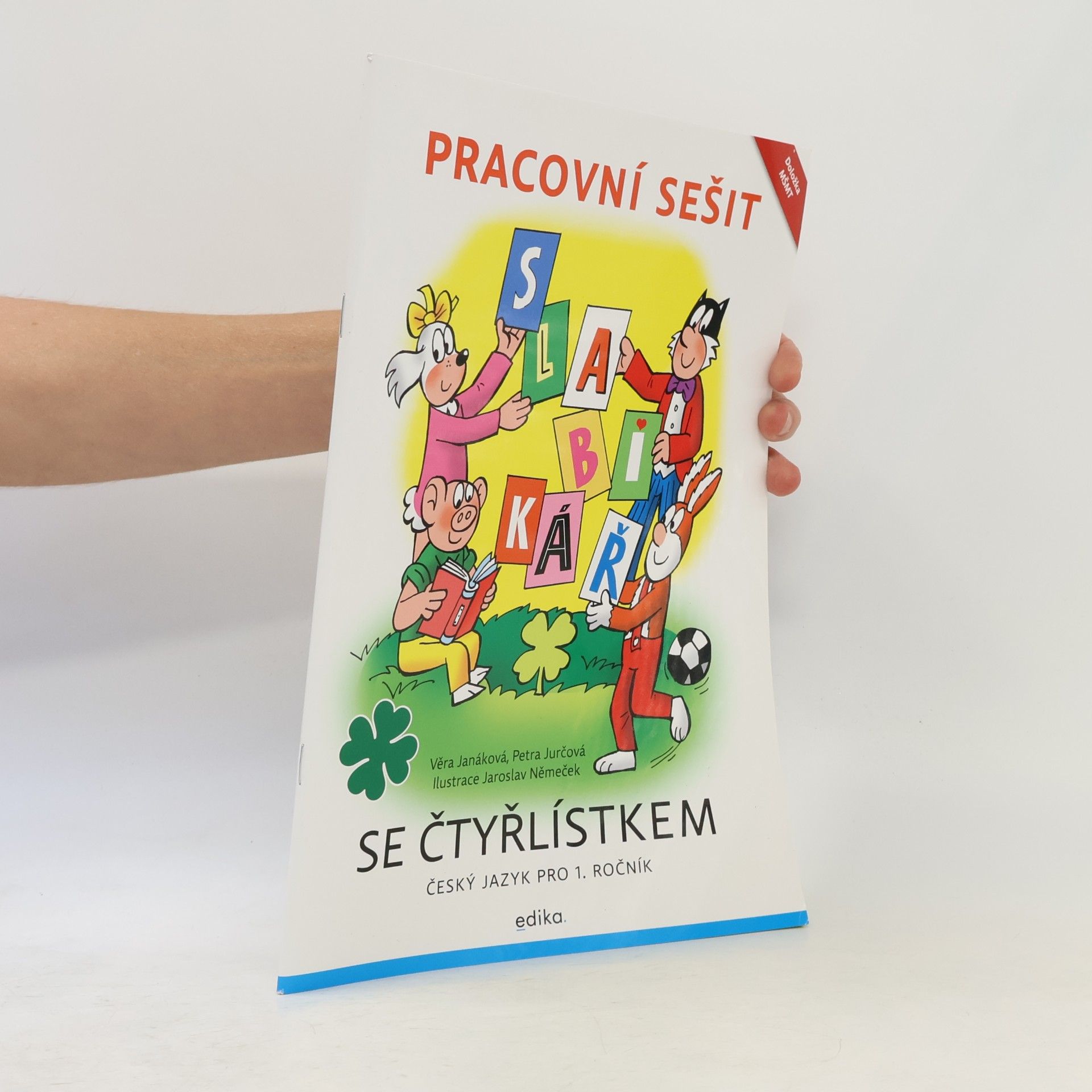 Věra Janáková Slabikář se Čtyřlístkem. Pracovní sešit