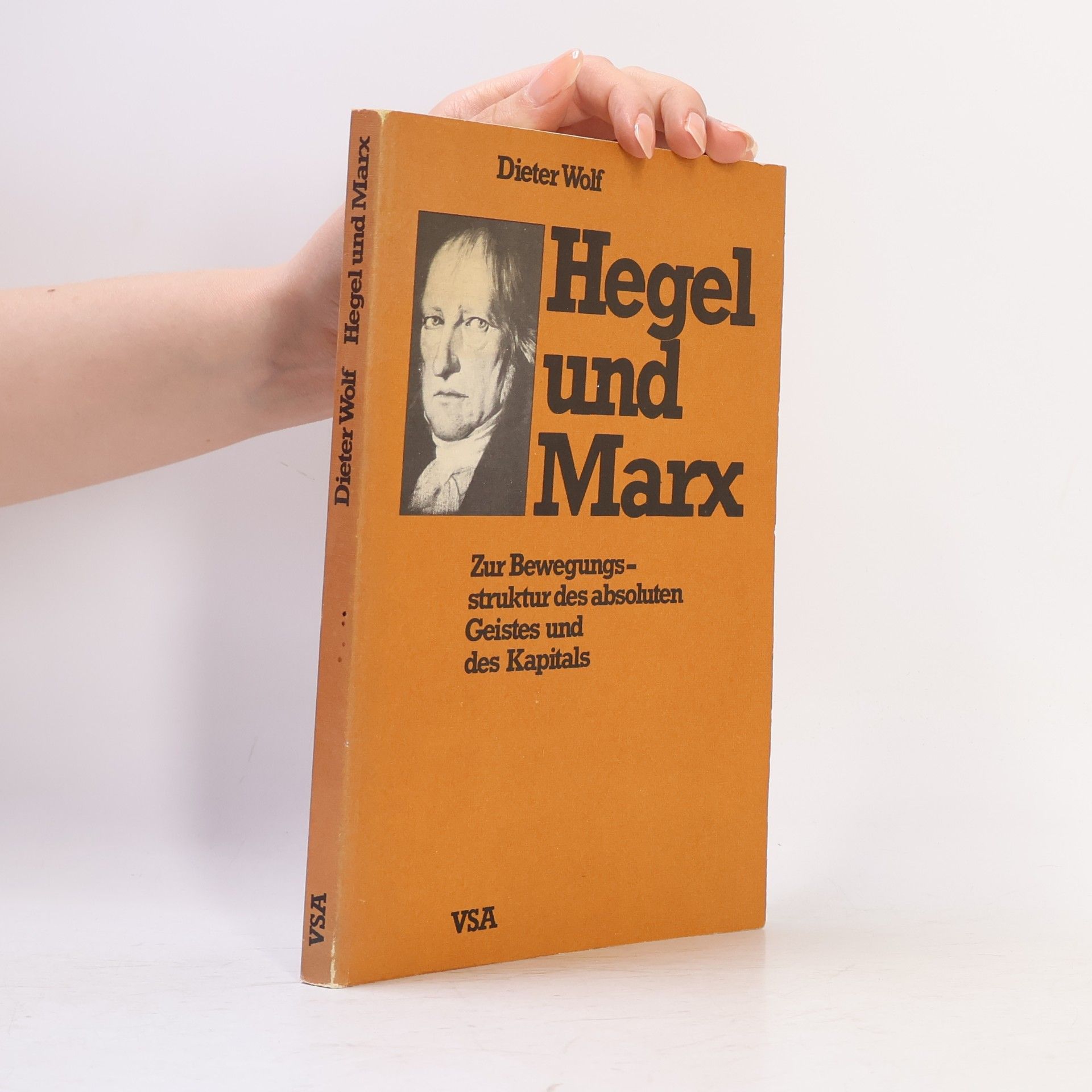 Dieter Wolf Hegel und Marx