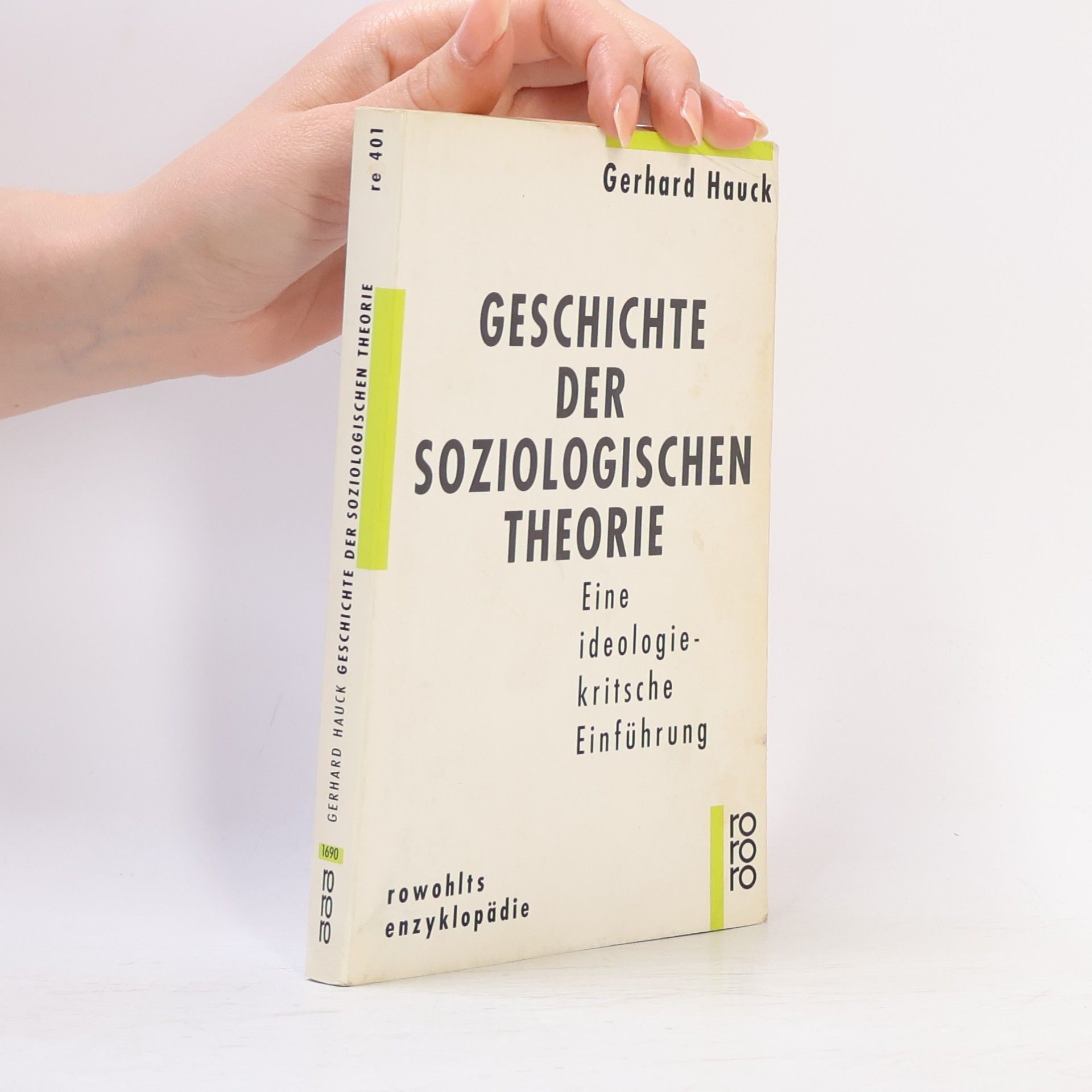 Gerhard Hauck Geschichte der soziologischen Theorie