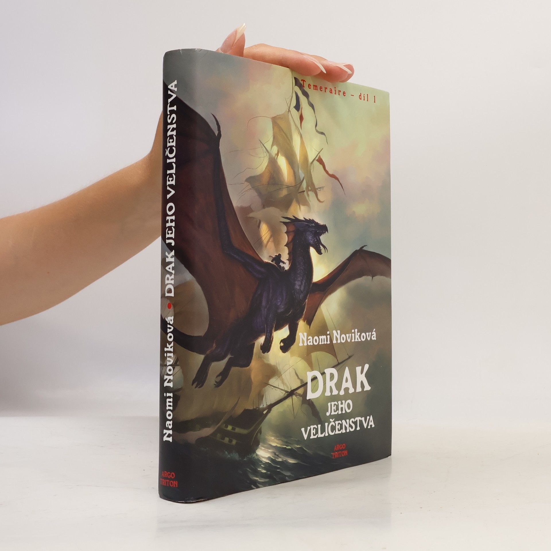 Naomi Novik Drak Jeho Veličenstva. Temeraire - díl 1.