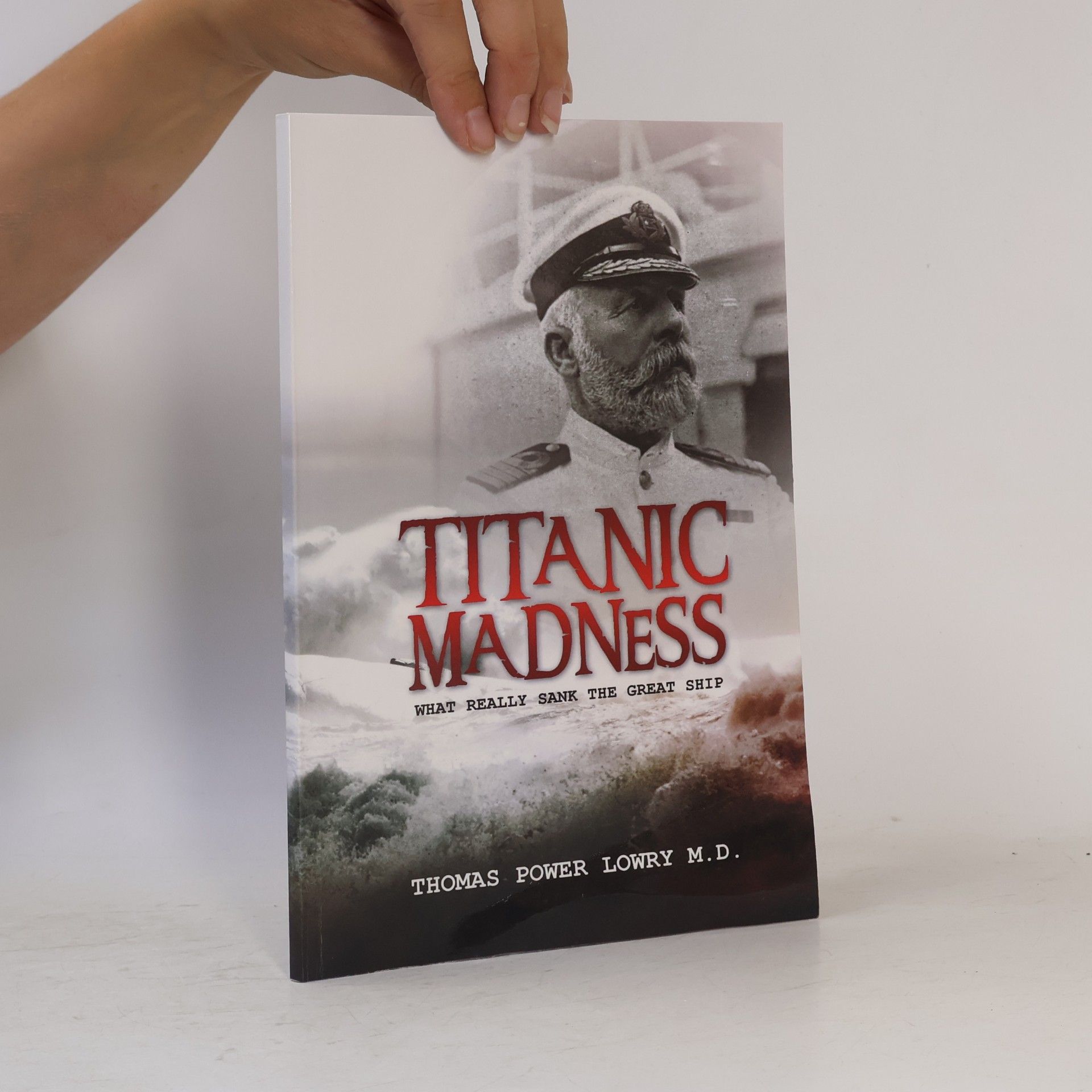Thomas Power Lowry M.D. Titanic Madness