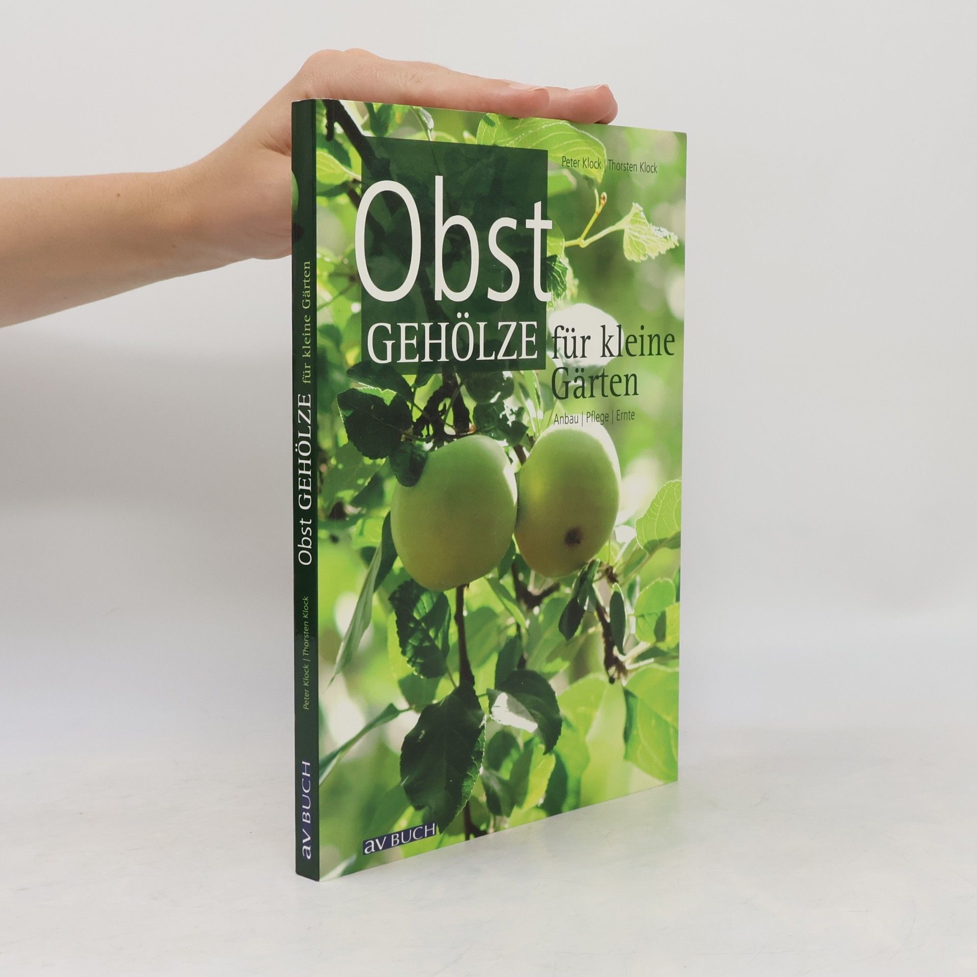 Thorsten A. Klock Obstgehölze für kleine Gärten